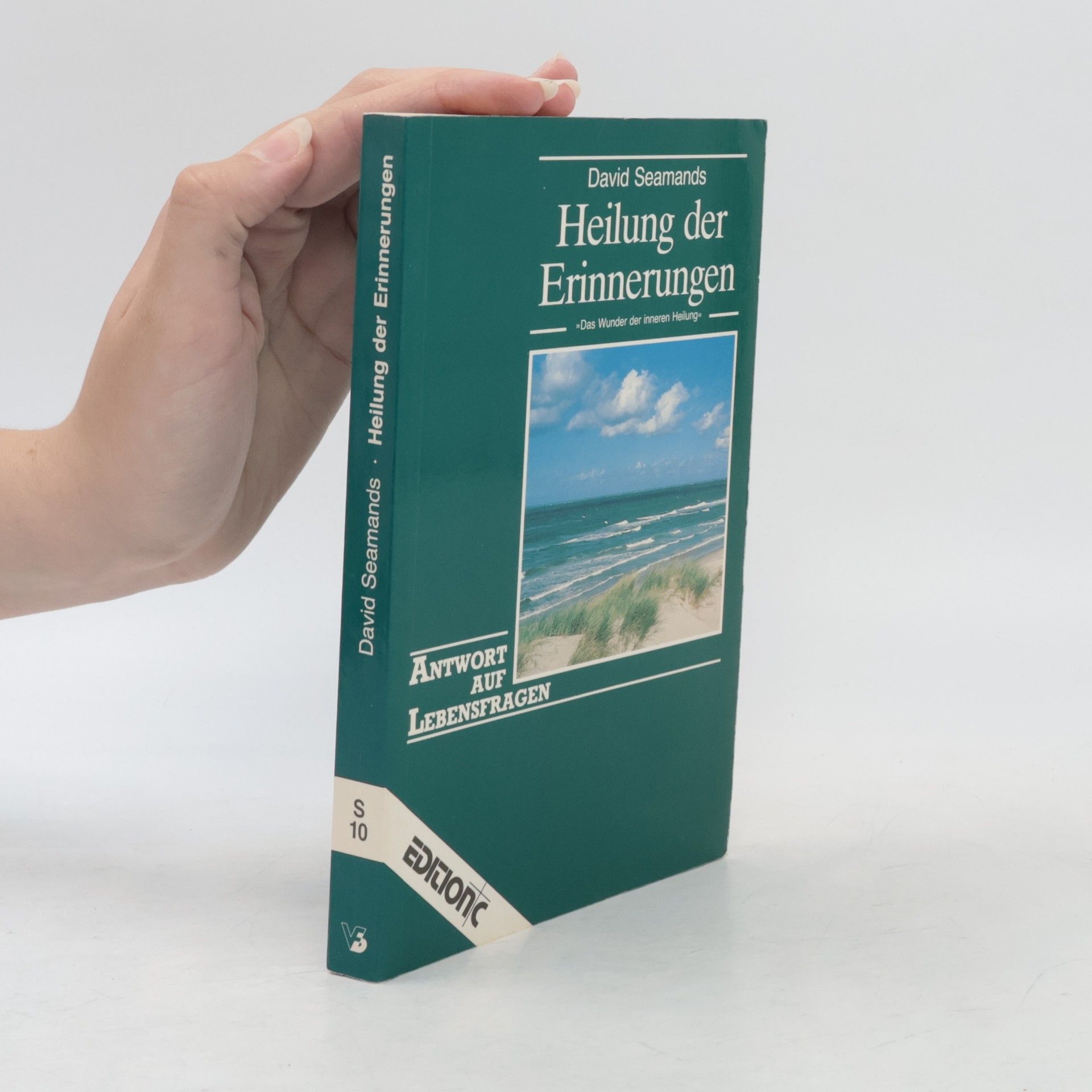 David A. Seamands Heilung der Erinnerungen