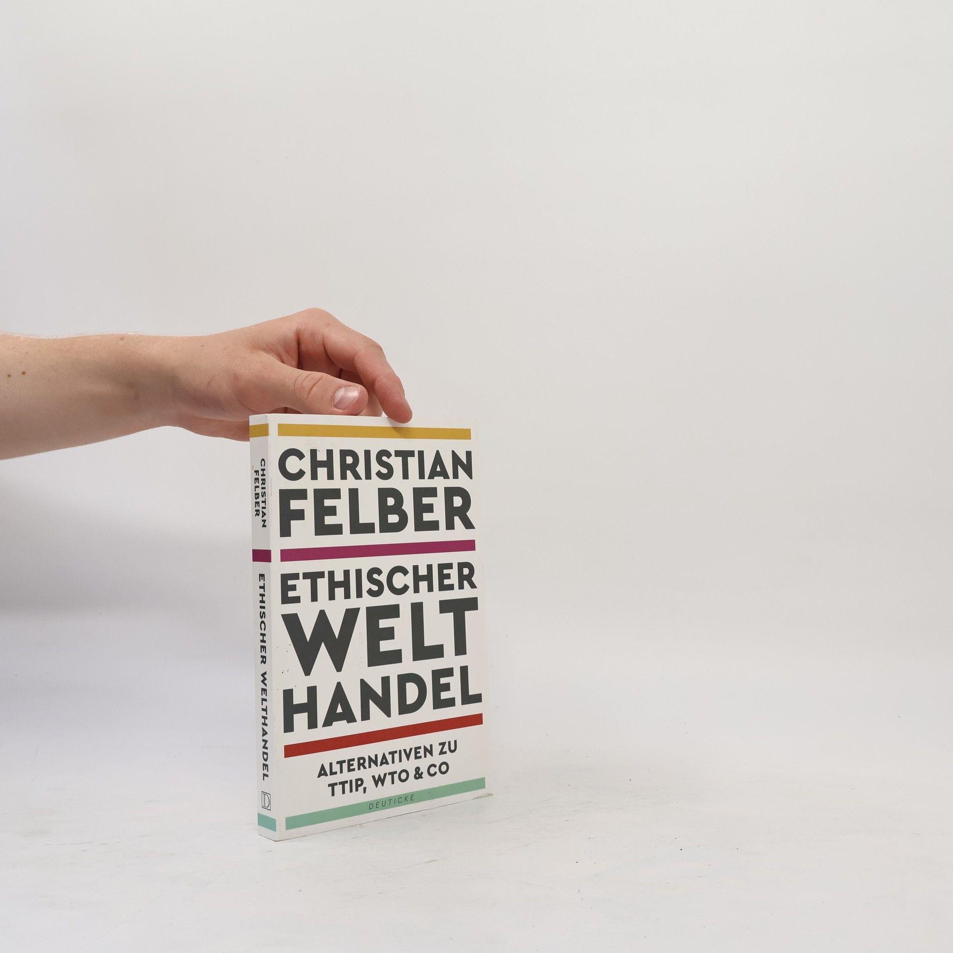 Christian Felber Ethischer Welthandel