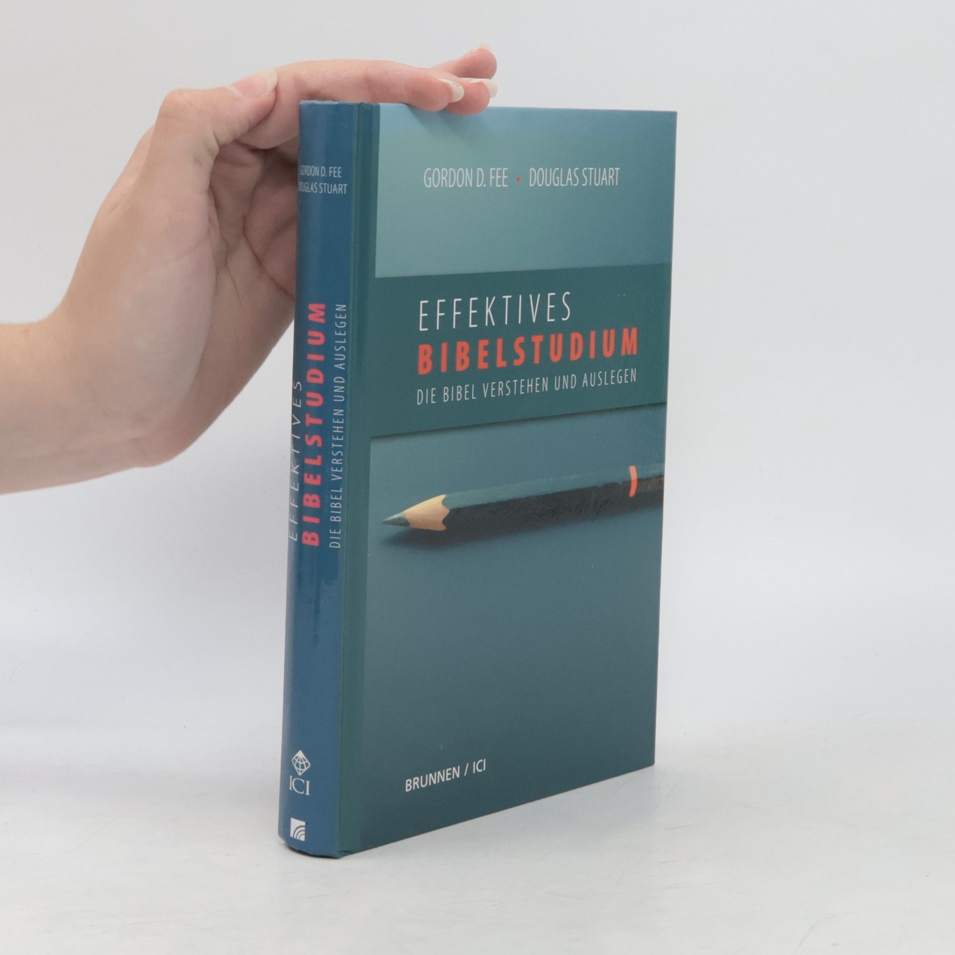 Gordon D. Fee Effektives Bibelstudium