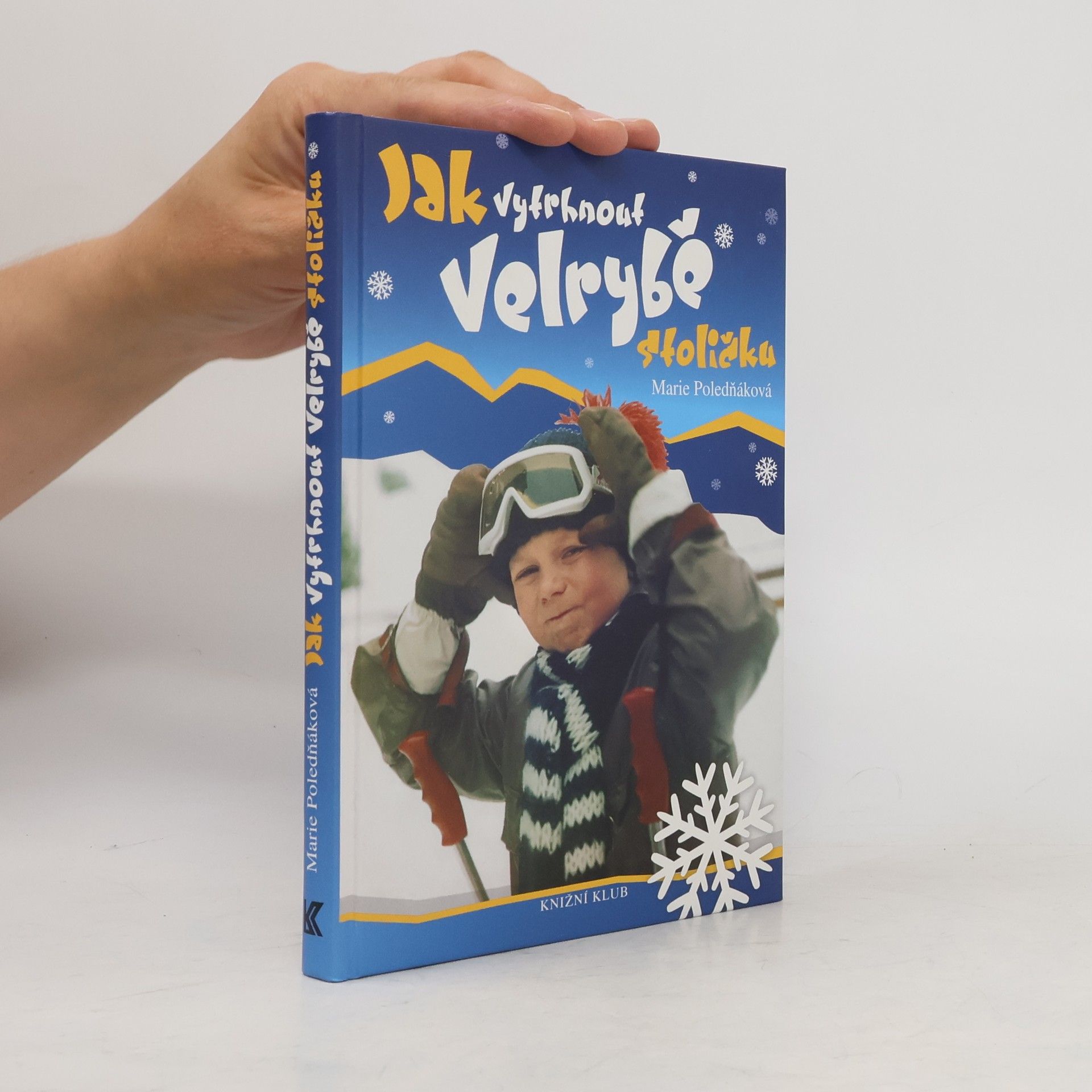 Marie Poledňáková Jak vytrhnout velrybě stoličku