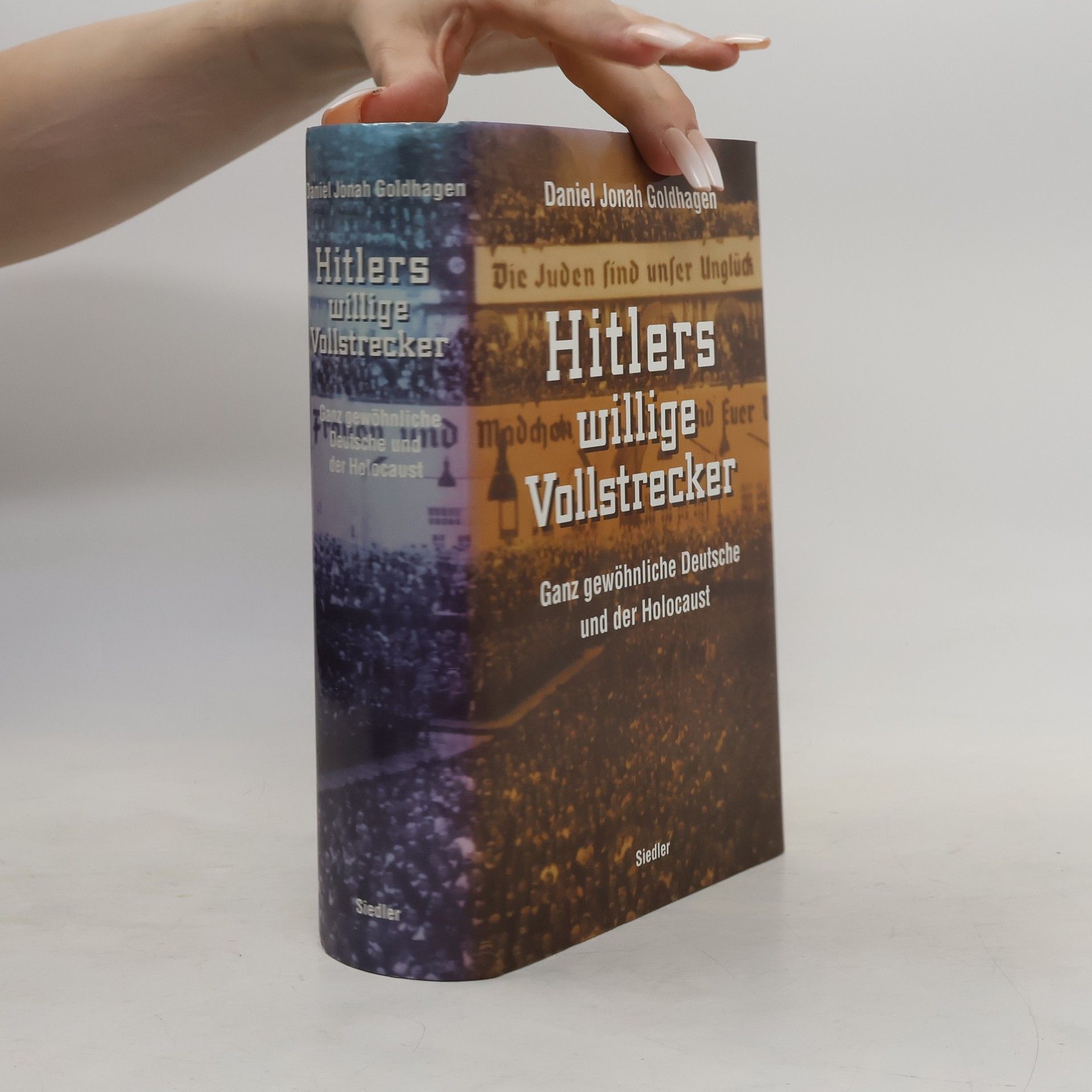 Daniel Goldhagen Hitlers willige Vollstrecker