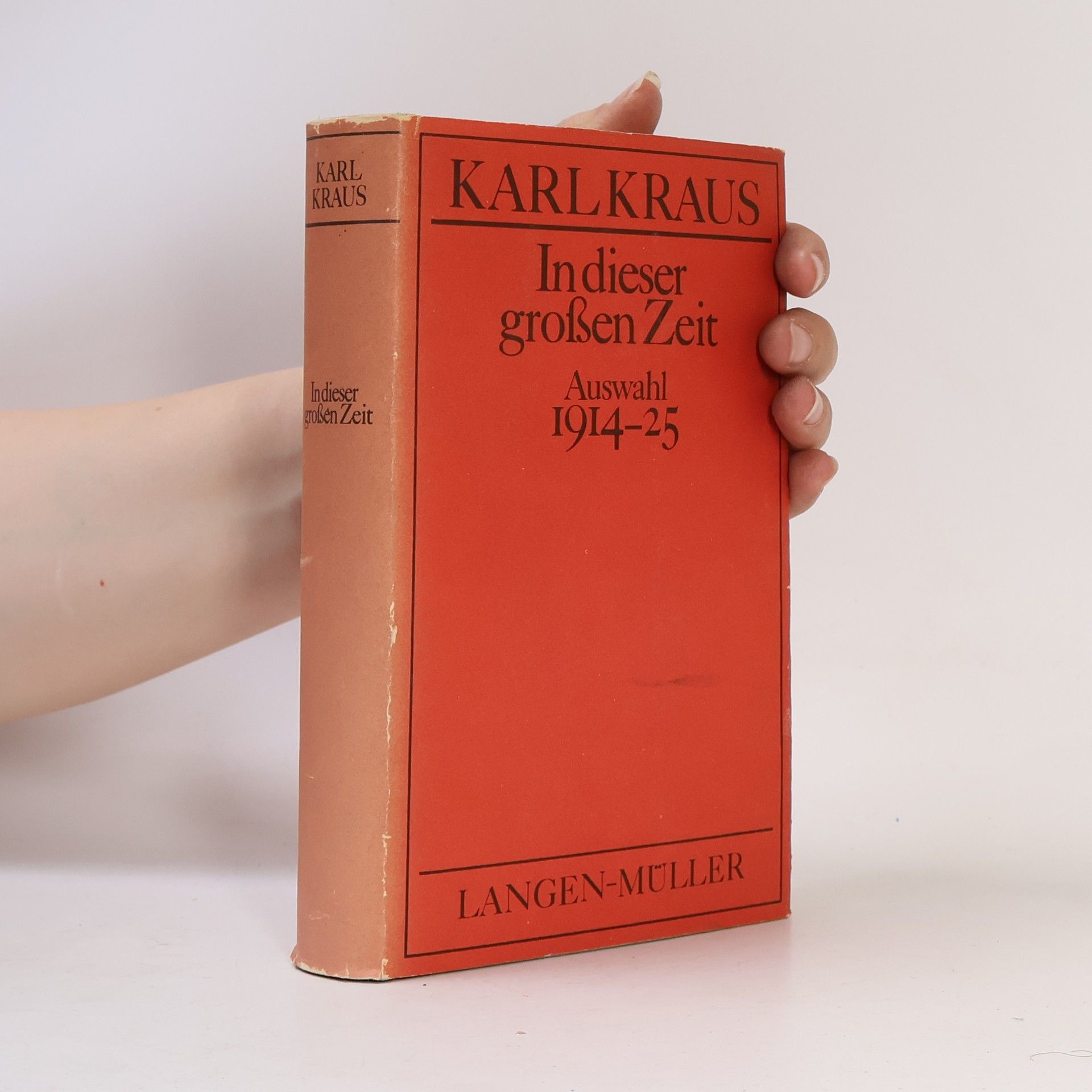 Karl Kraus In dieser großsen Zeit Auswahl 1914-25