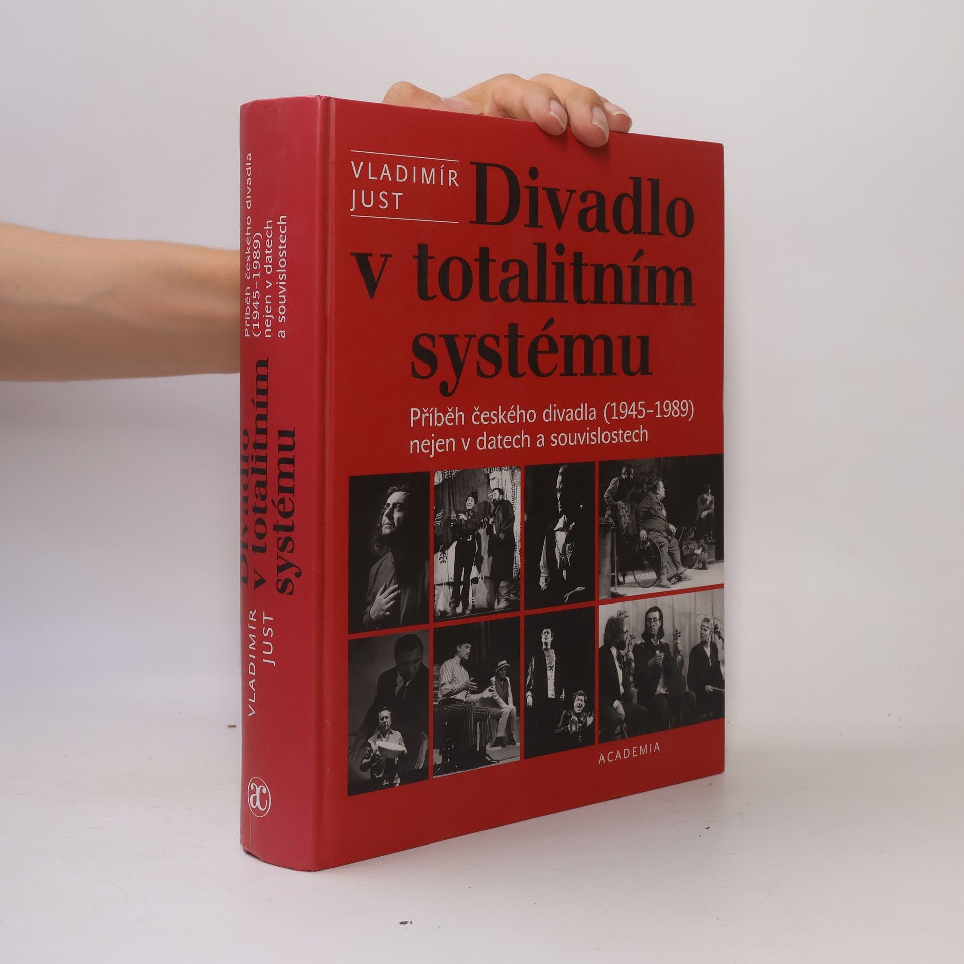 Divadlo v totalitním systému : příběh českého divadla (1945-1989) nejen v datech a souvislostech