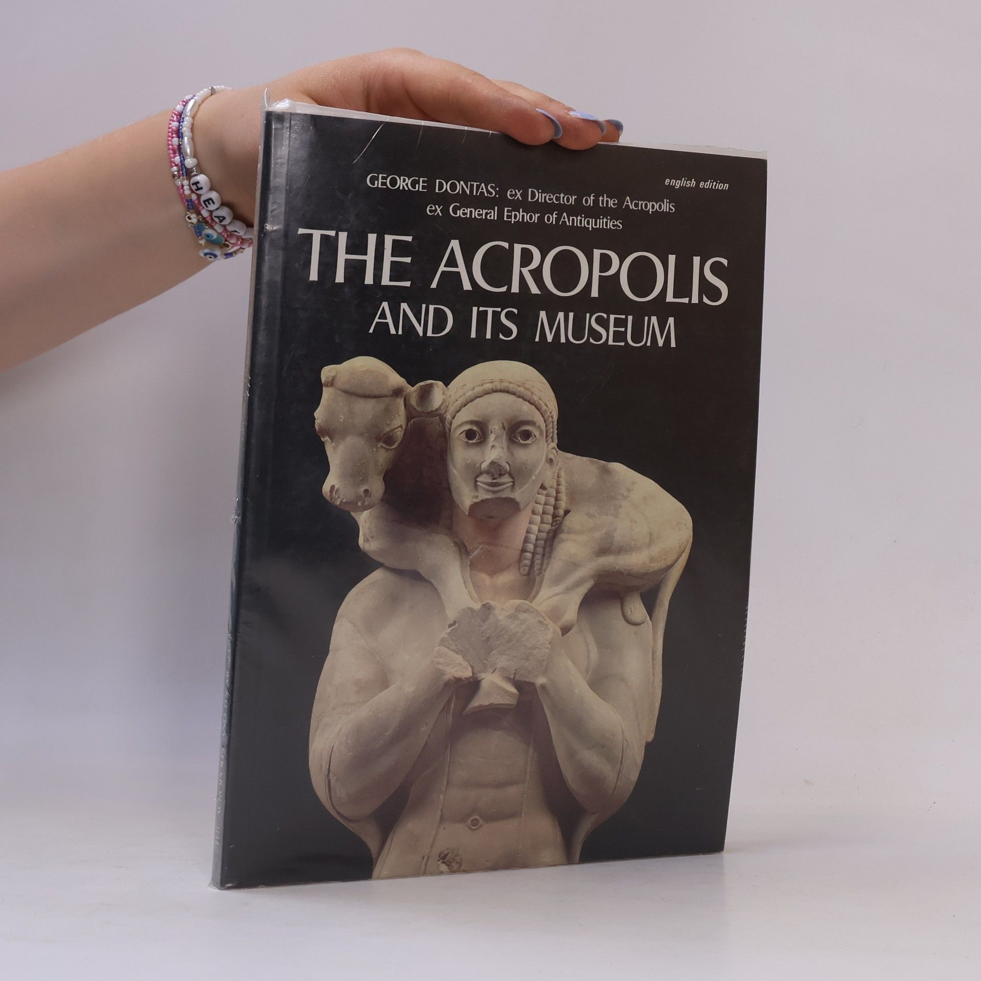 George Dontas The Acropolis and Its Museum