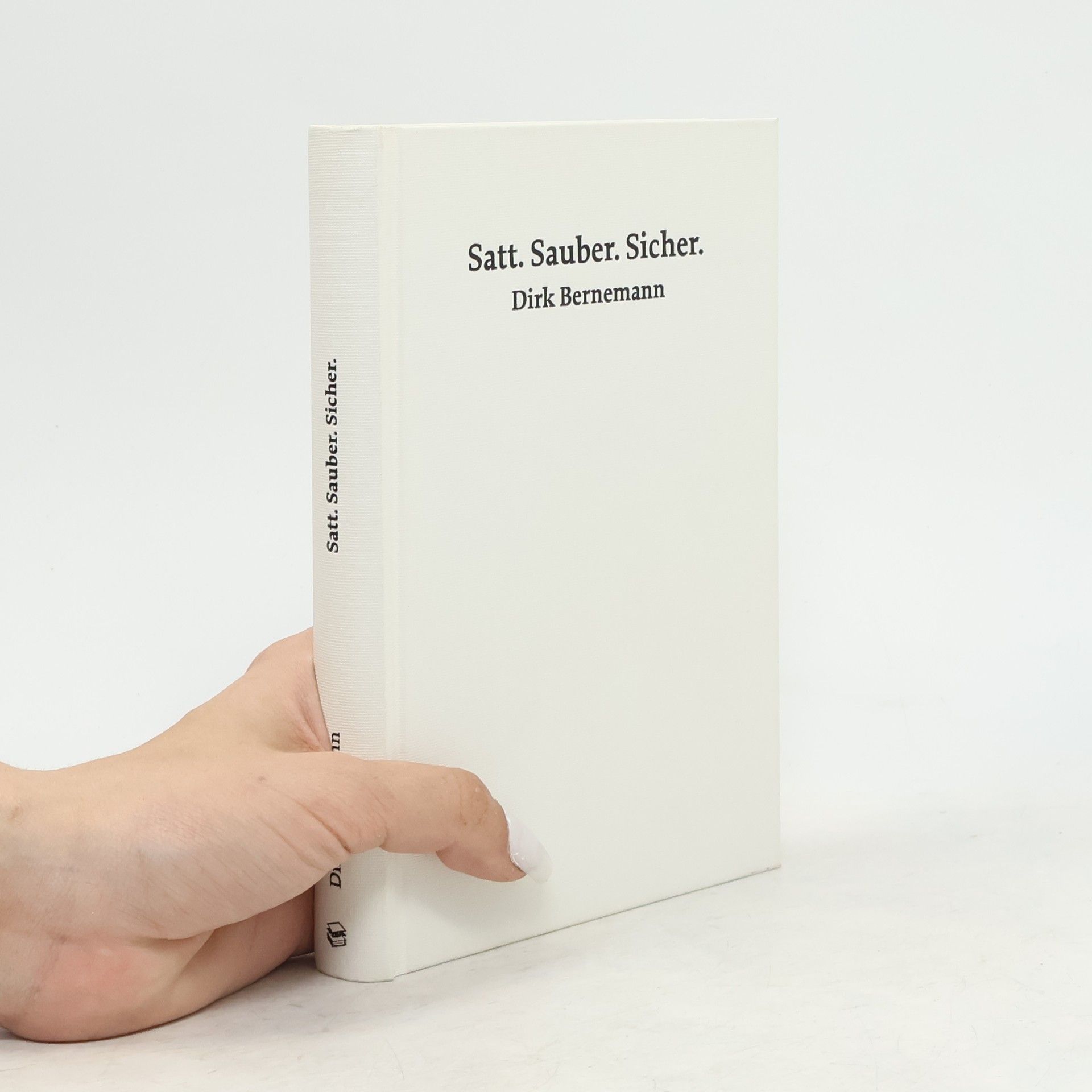 Satt. Sauber. Sicher