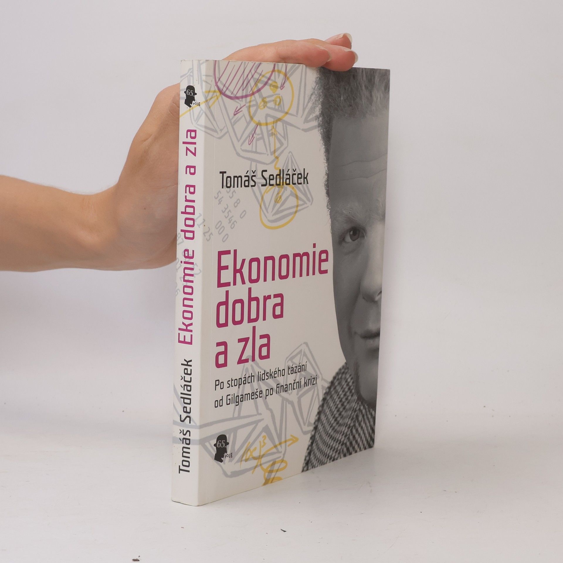 Tomáš Sedláček Ekonomie dobra a zla