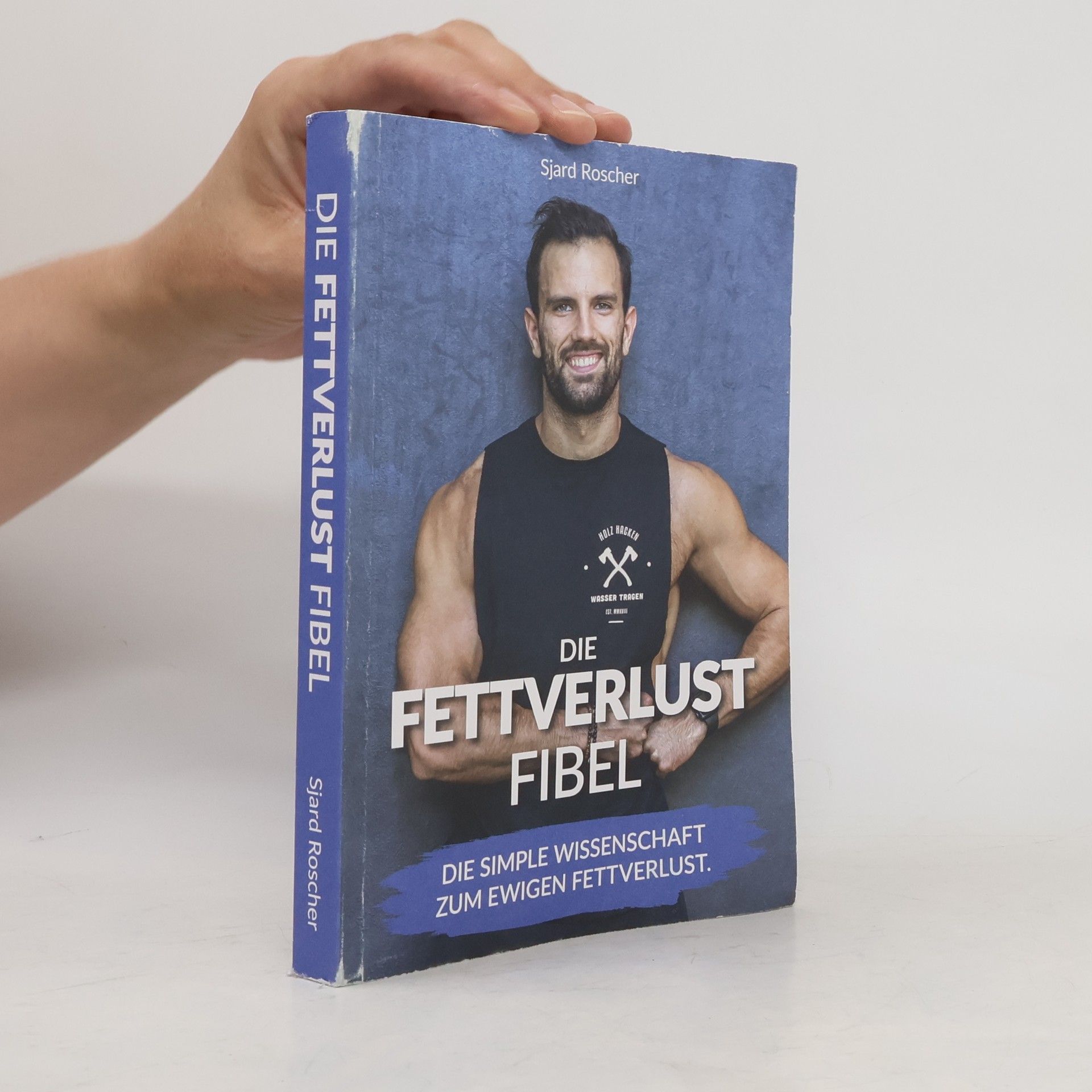 Sjard Roscher Die Fettverlust Fibel