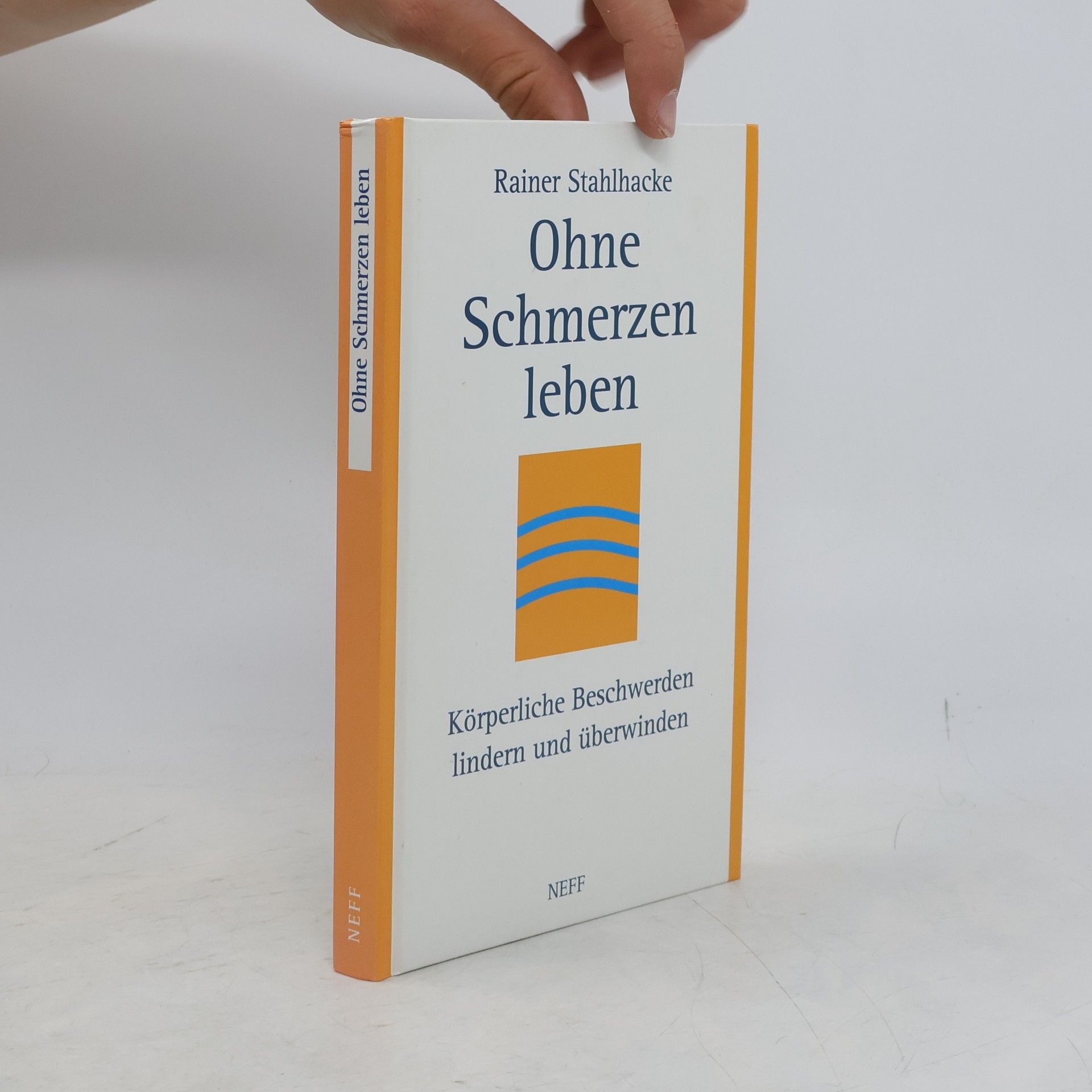 Rainer Stahlhacke Ohne Schmerzen leben