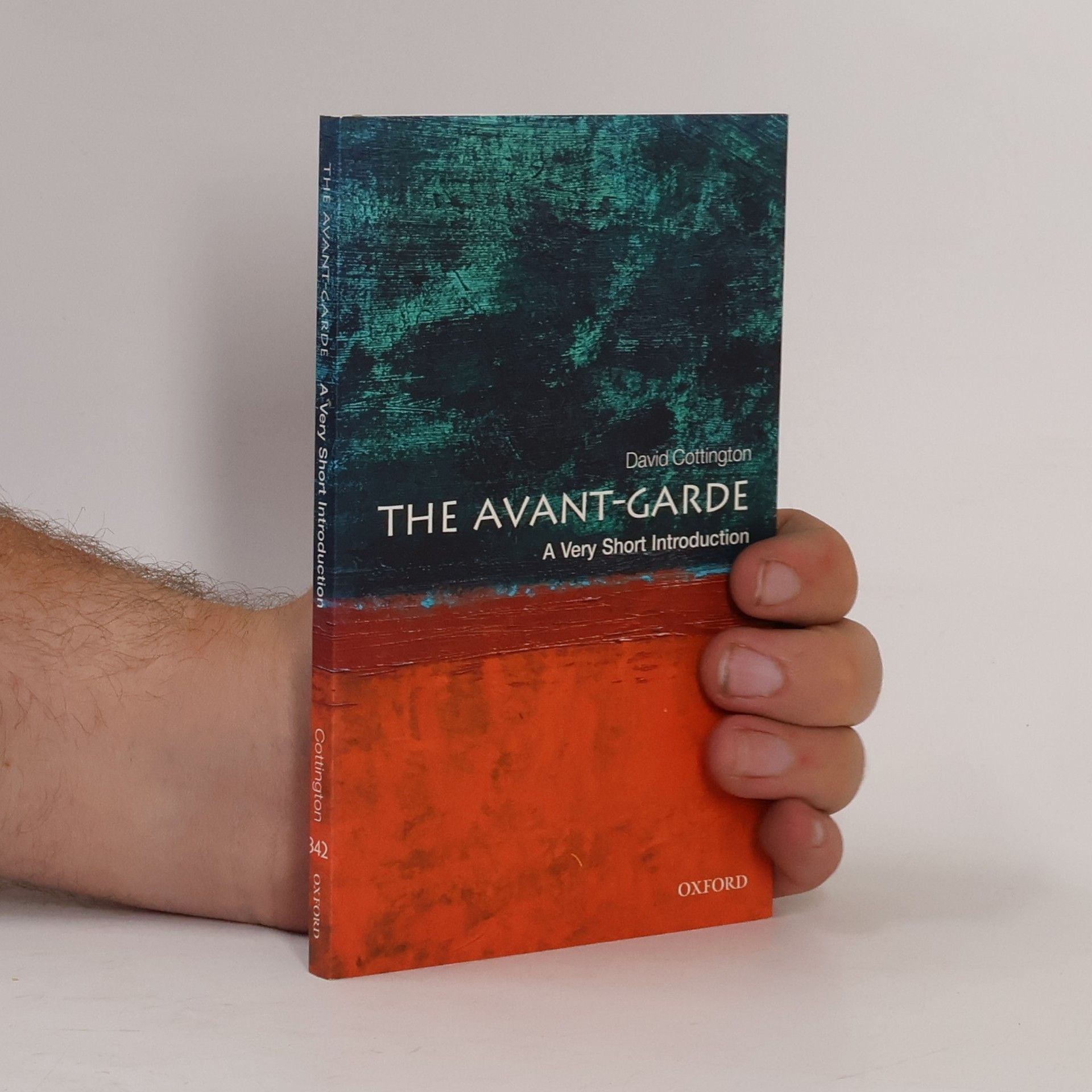 David Cottington A Very Short Introduction - 342: The Avant-Garde