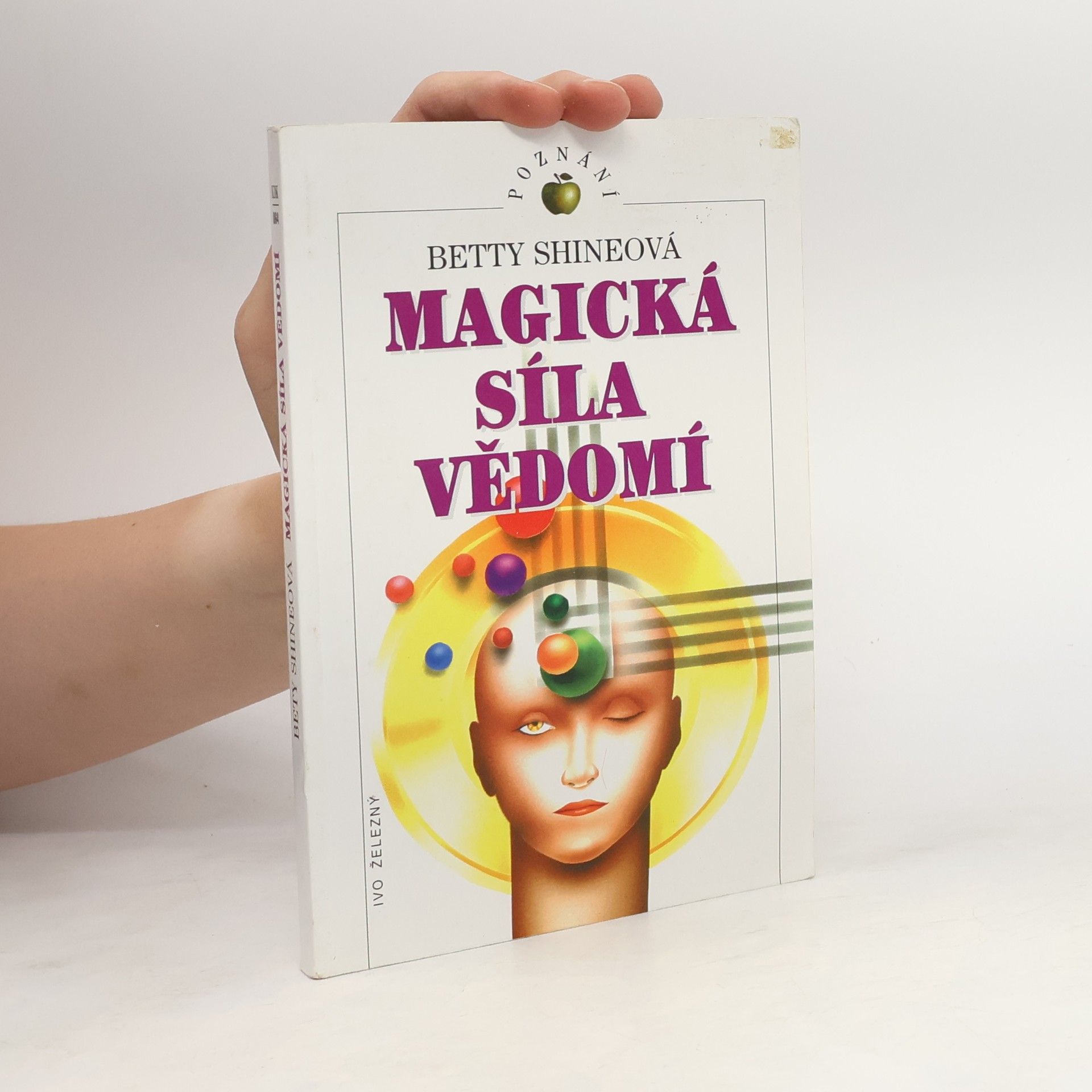 Betty Shine Magická síla vědomí