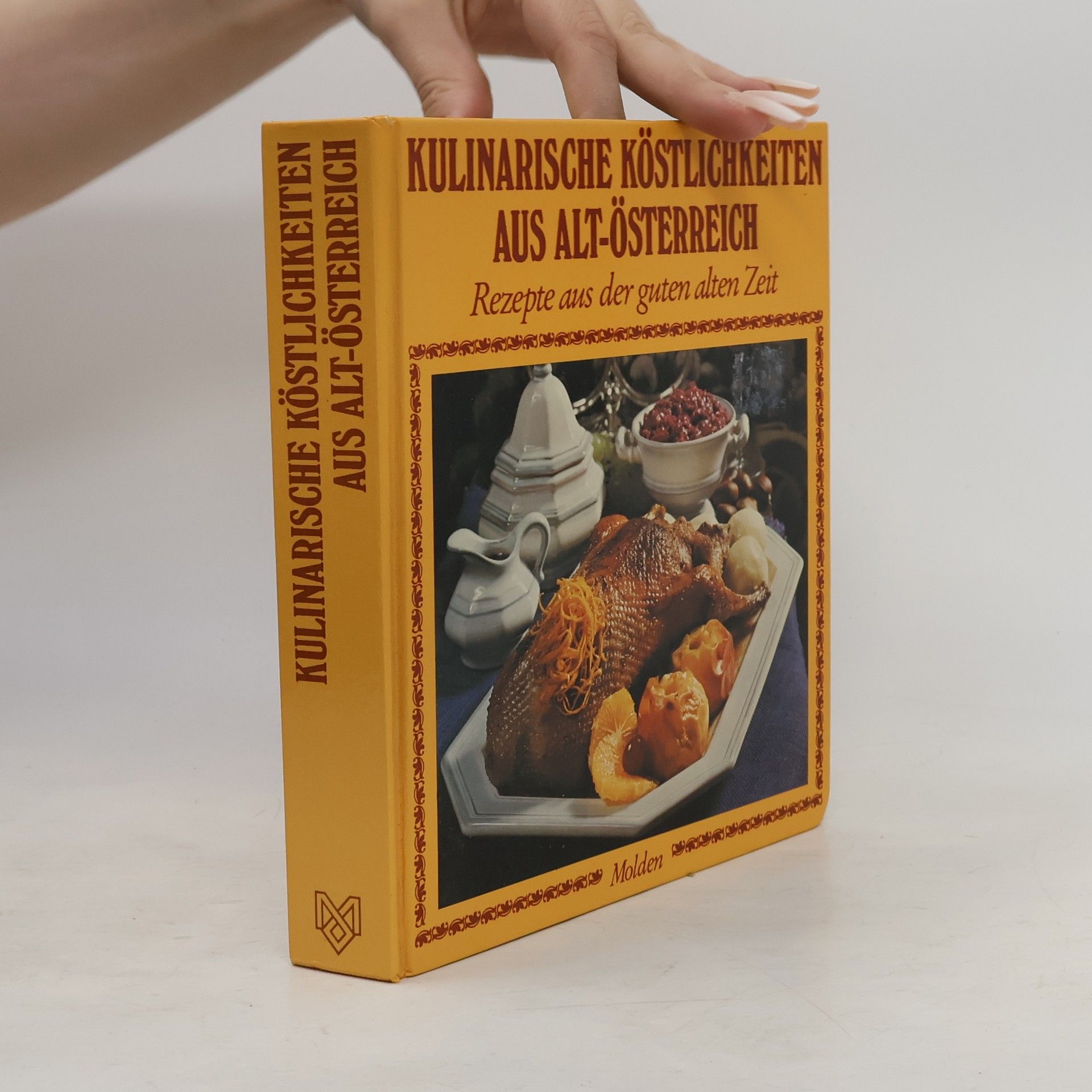 Autorenkollektiv Kulinarische Köstlichkeiten aus Alt-Österreich