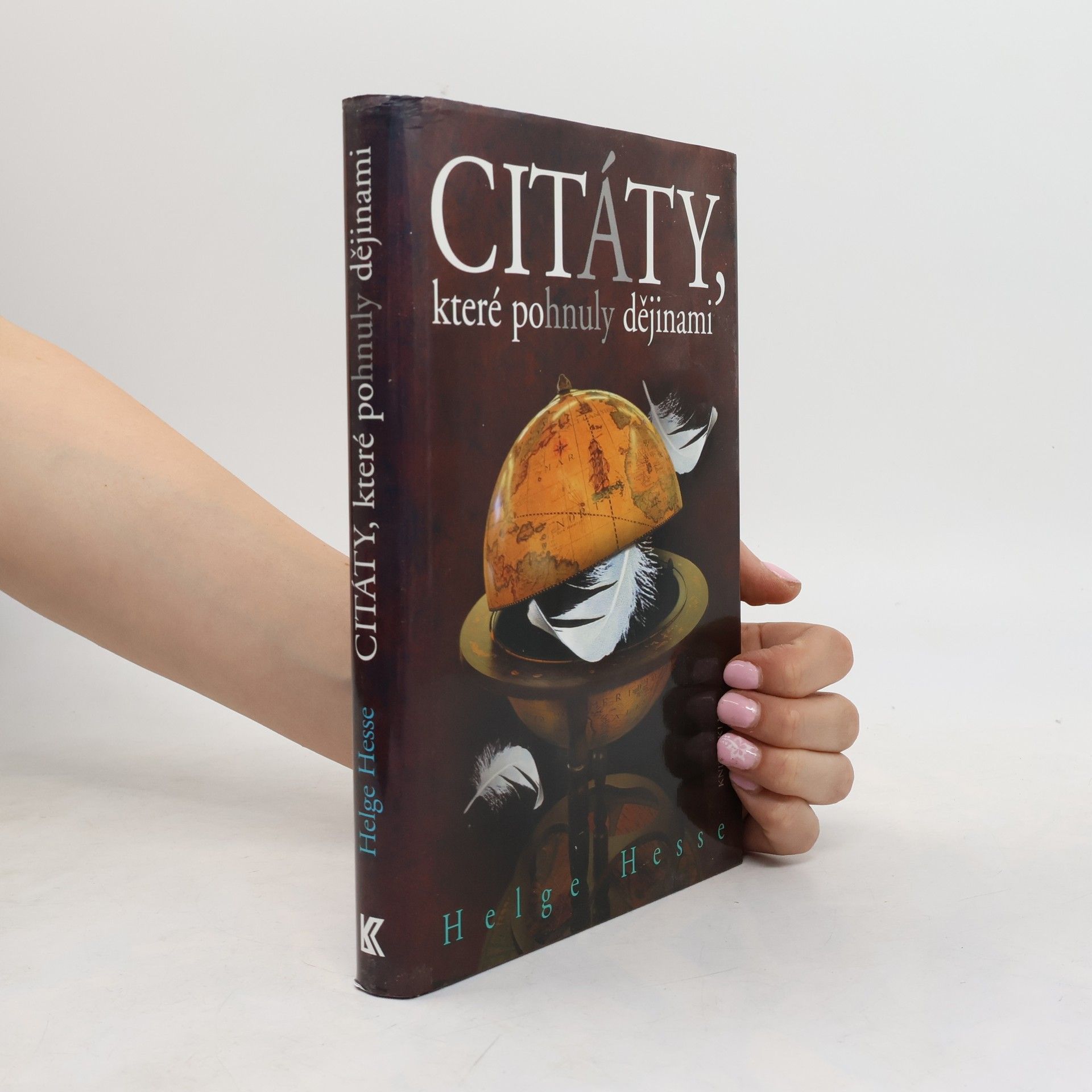 Helge Hesse Citáty, které pohnuly dějinami