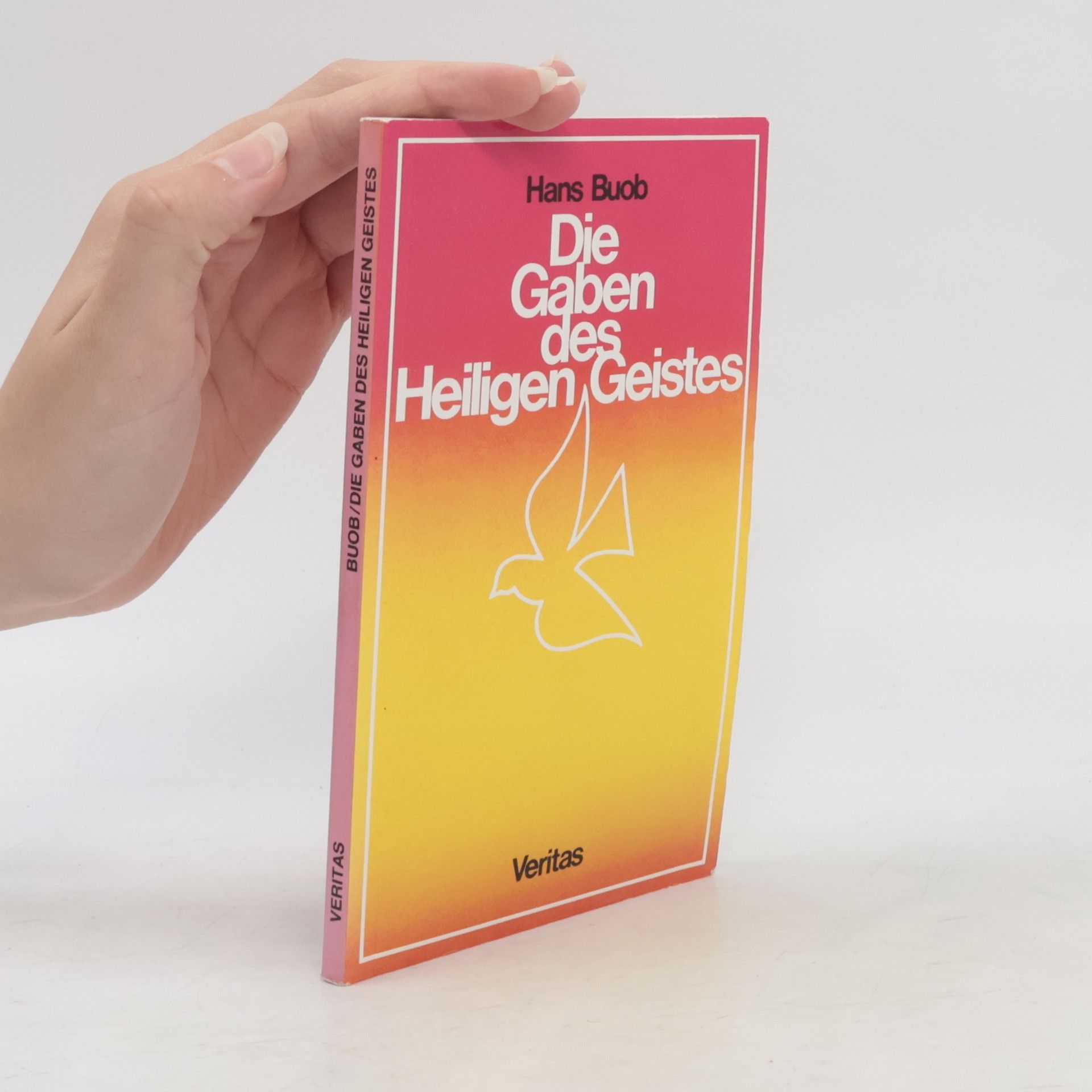 Hans Buob Die Gaben des Heiligen Geistes