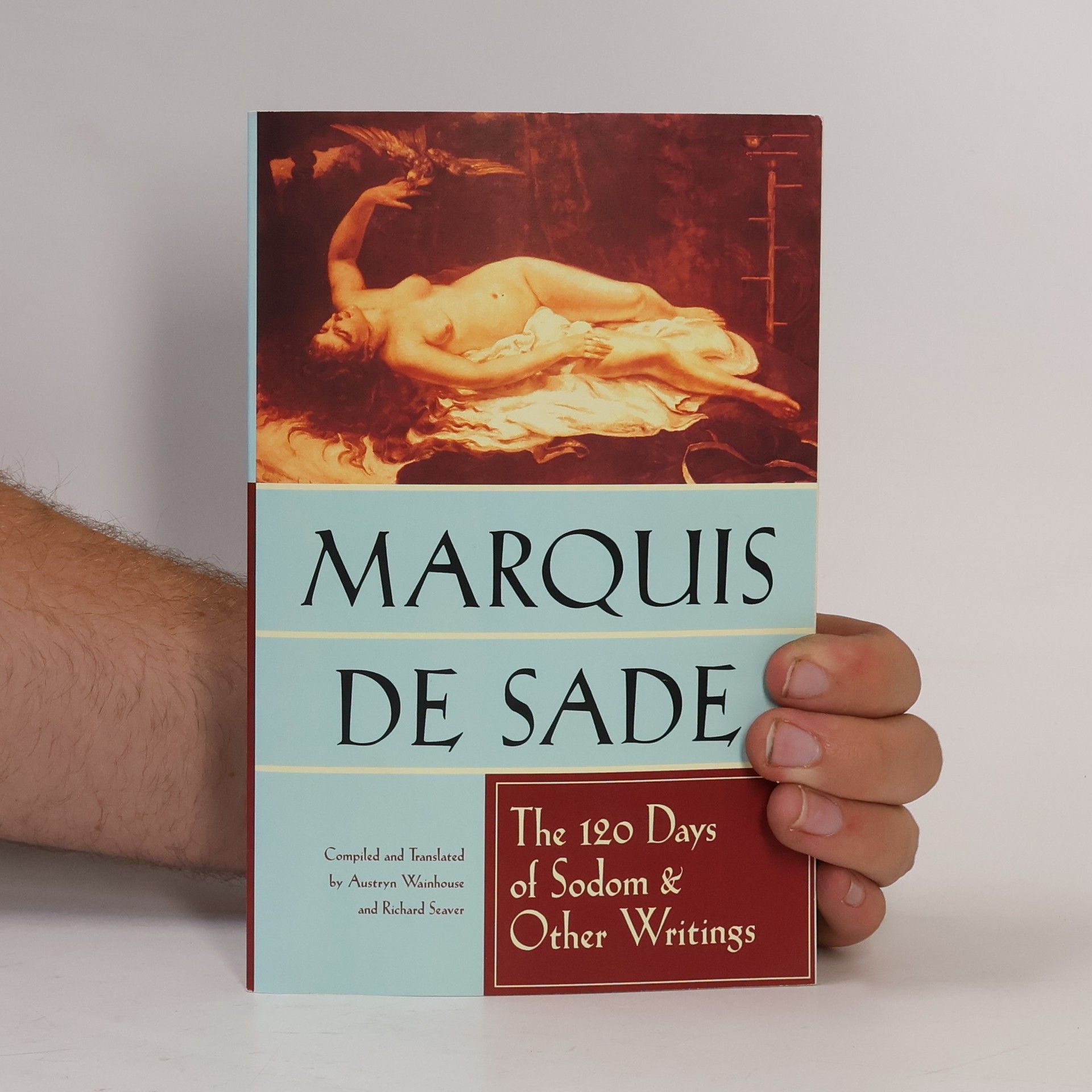Marquis de Sade The 120 Days of Sodom and Other Writings