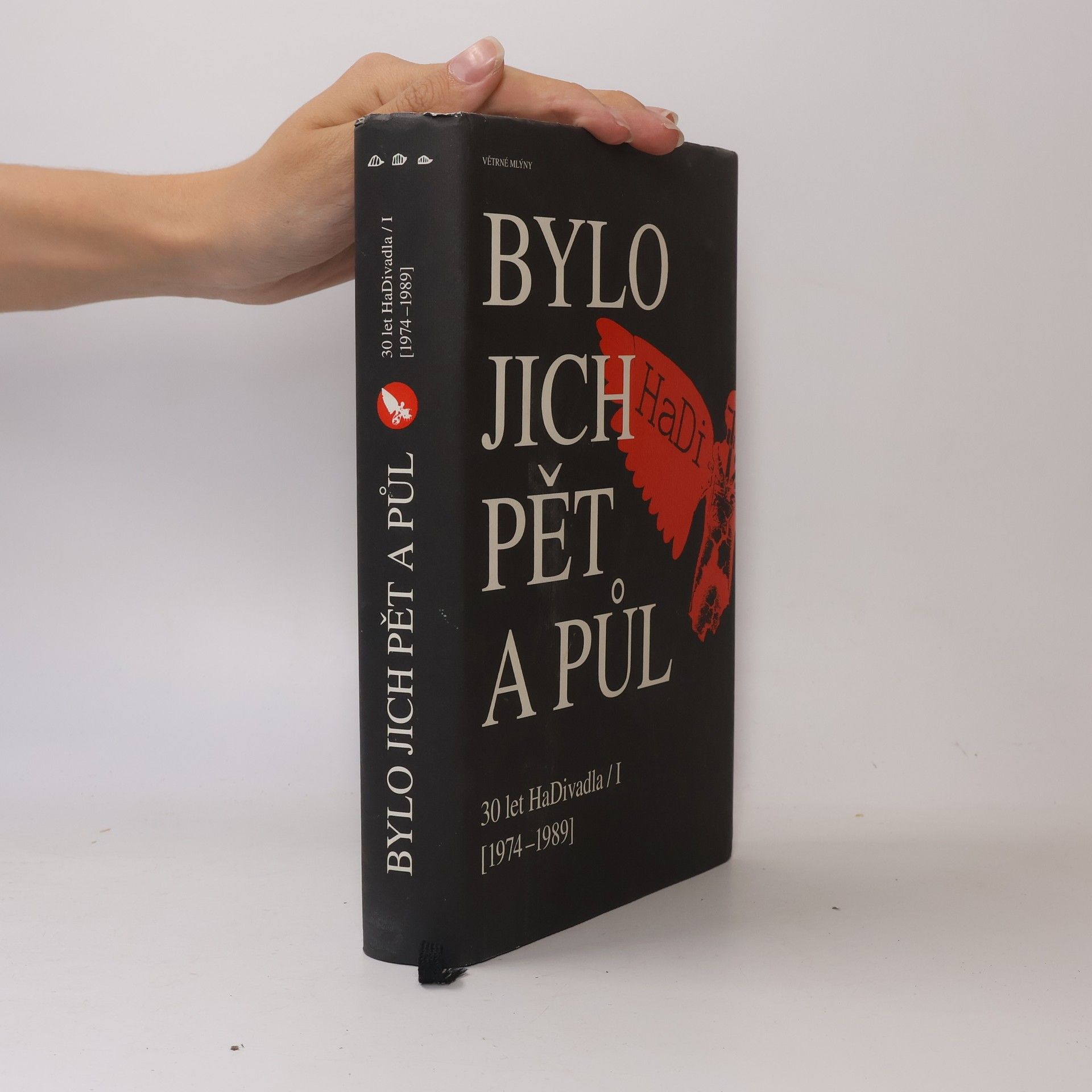 Josef Kovalčuk Bylo jich pět a půl - 30 let HaDivadla / I (1974-1989)