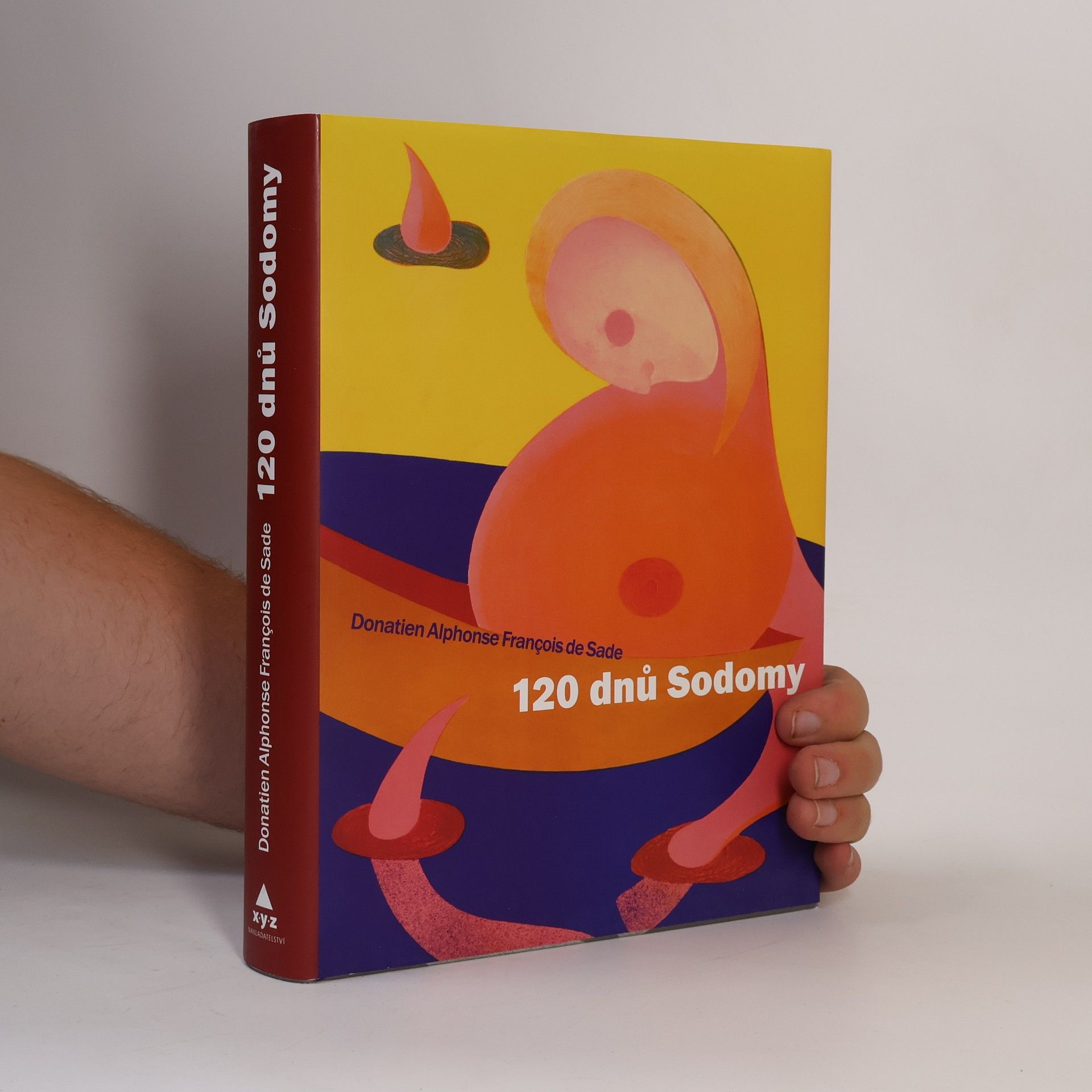 Donatien Alphonse François Sade 120 dnů Sodomy aneb Škola libertinství