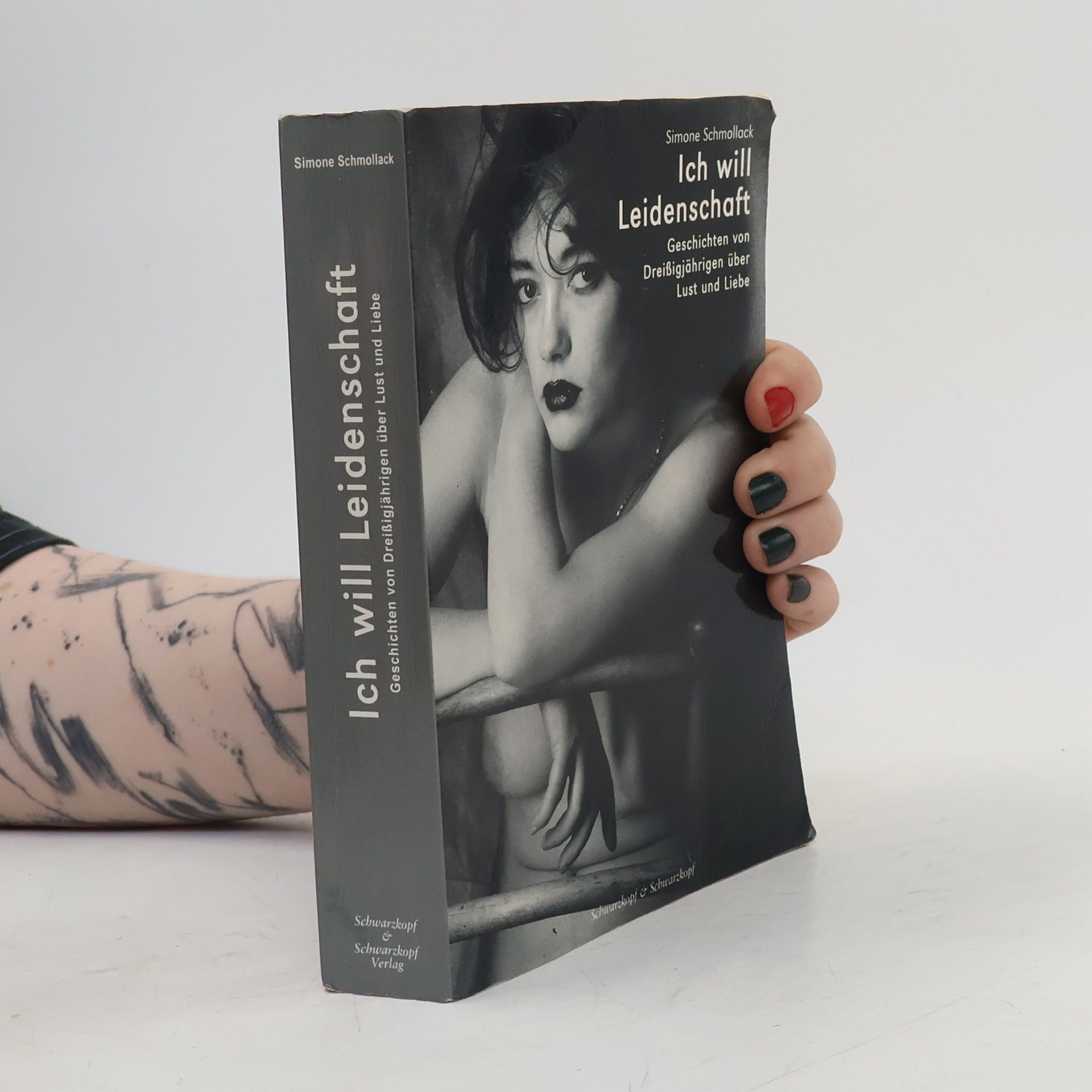 Simone Schmollack Ich will Leidenschaft