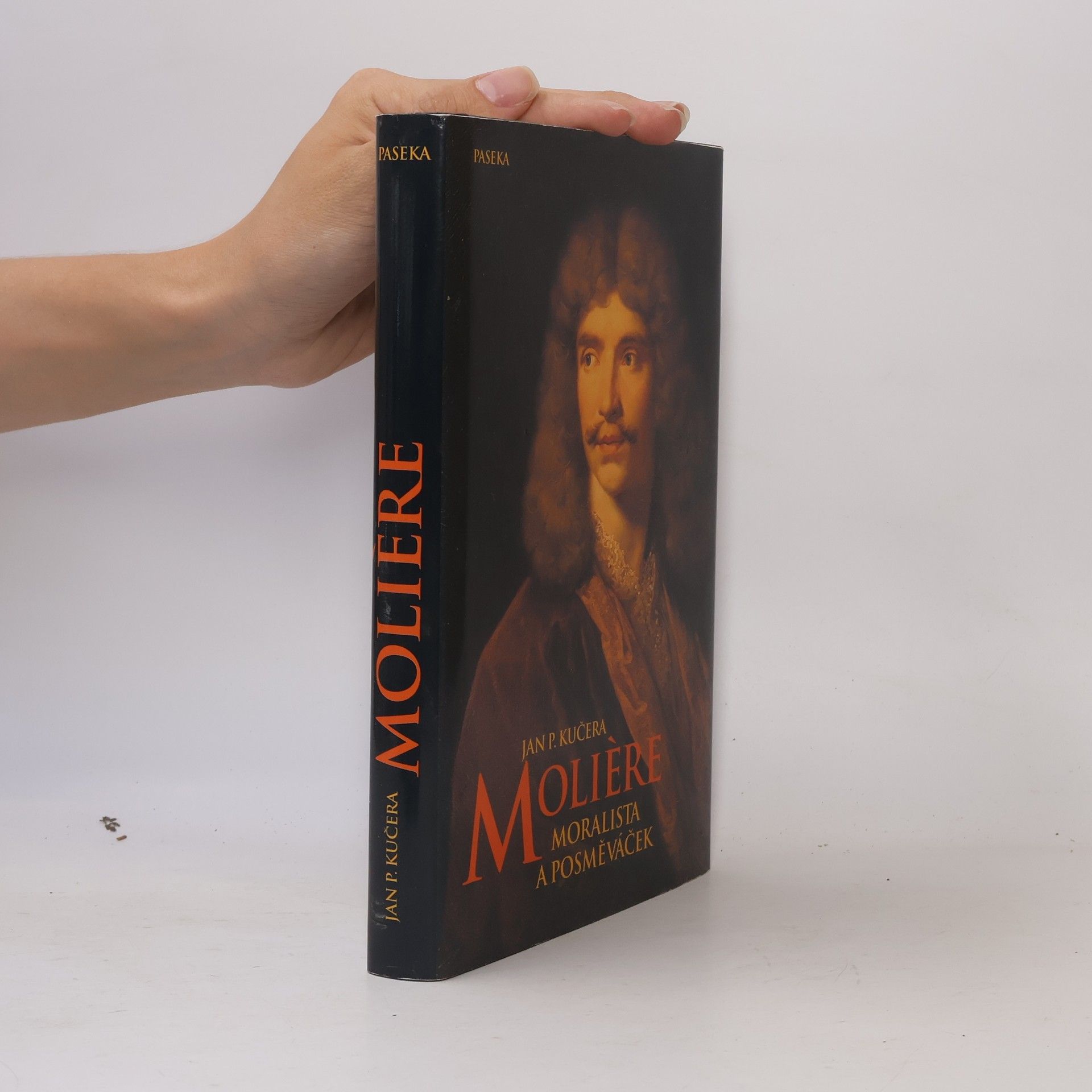 Jan P. Kučera Molière. Moralista a posměváček