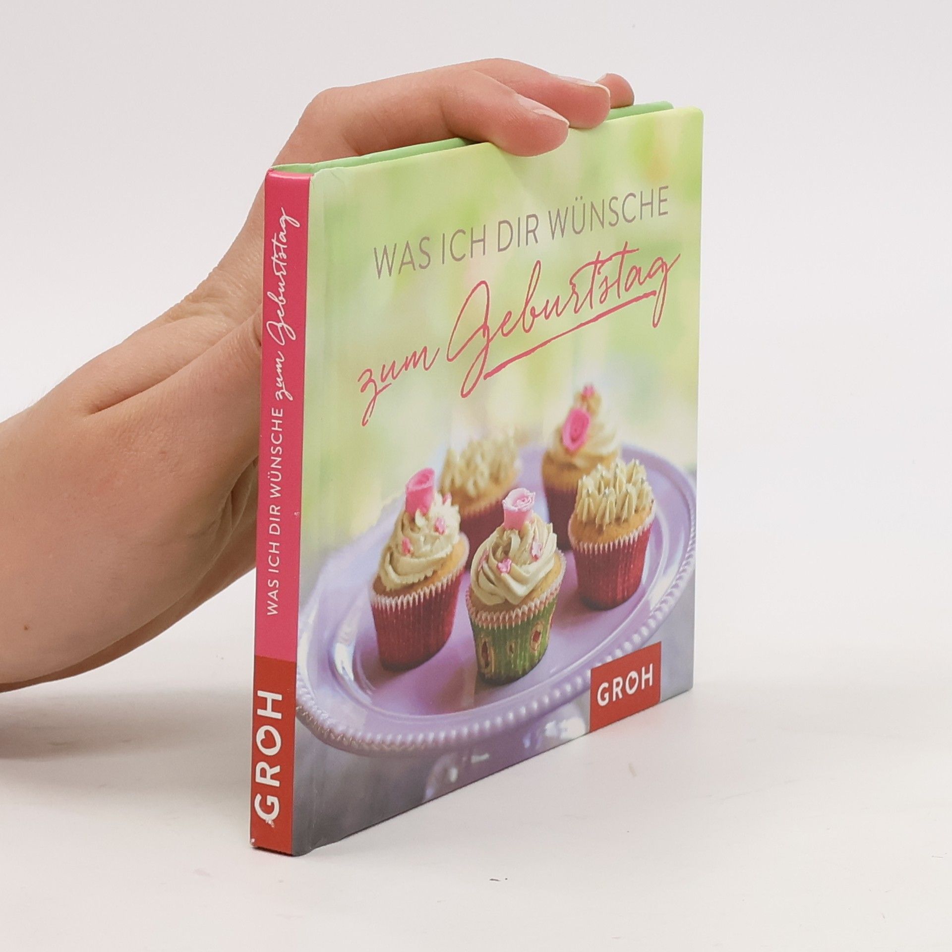 Joachim Groh Was ich dir wünsche zum Geburtstag
