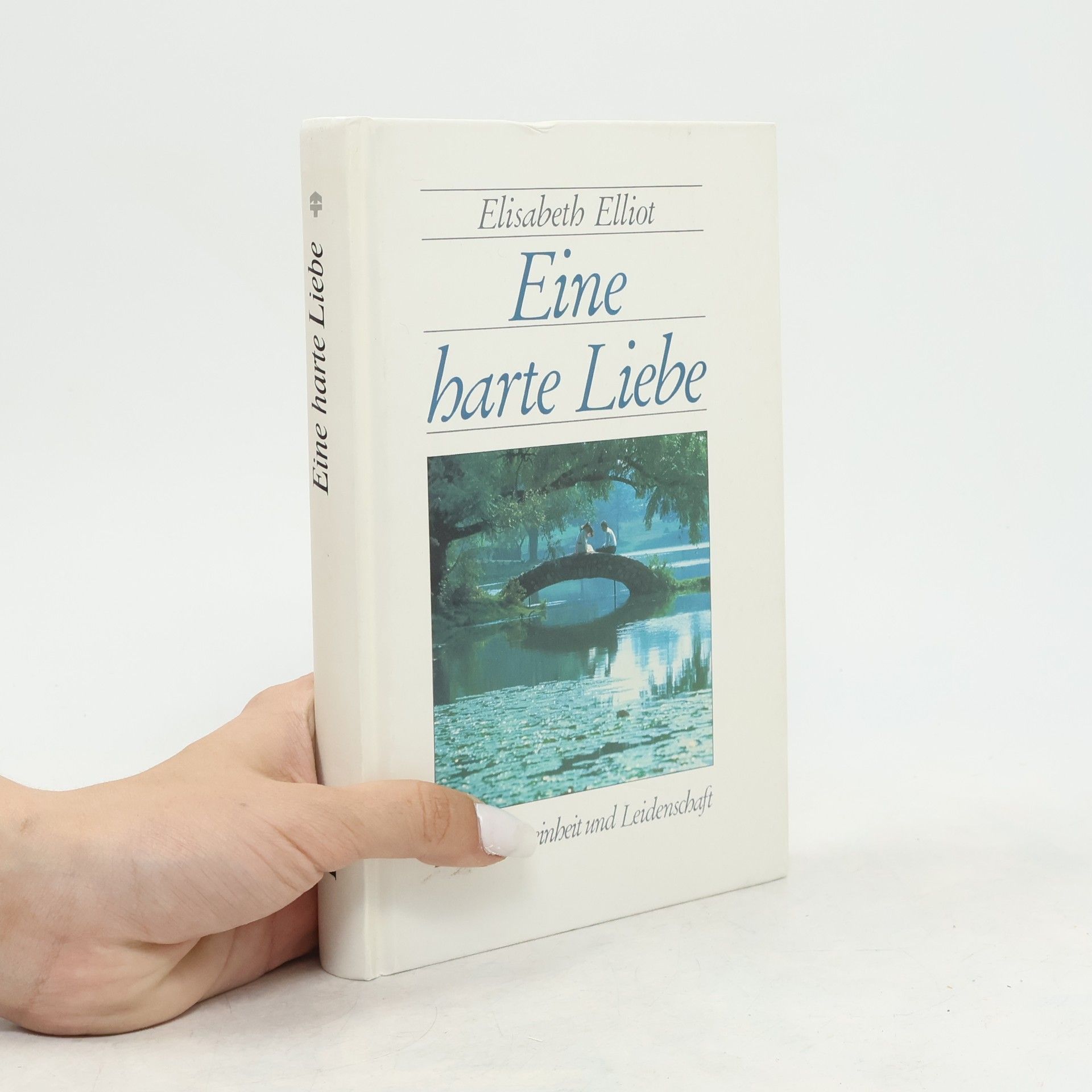 Elisabeht Elliot Eine harte Liebe