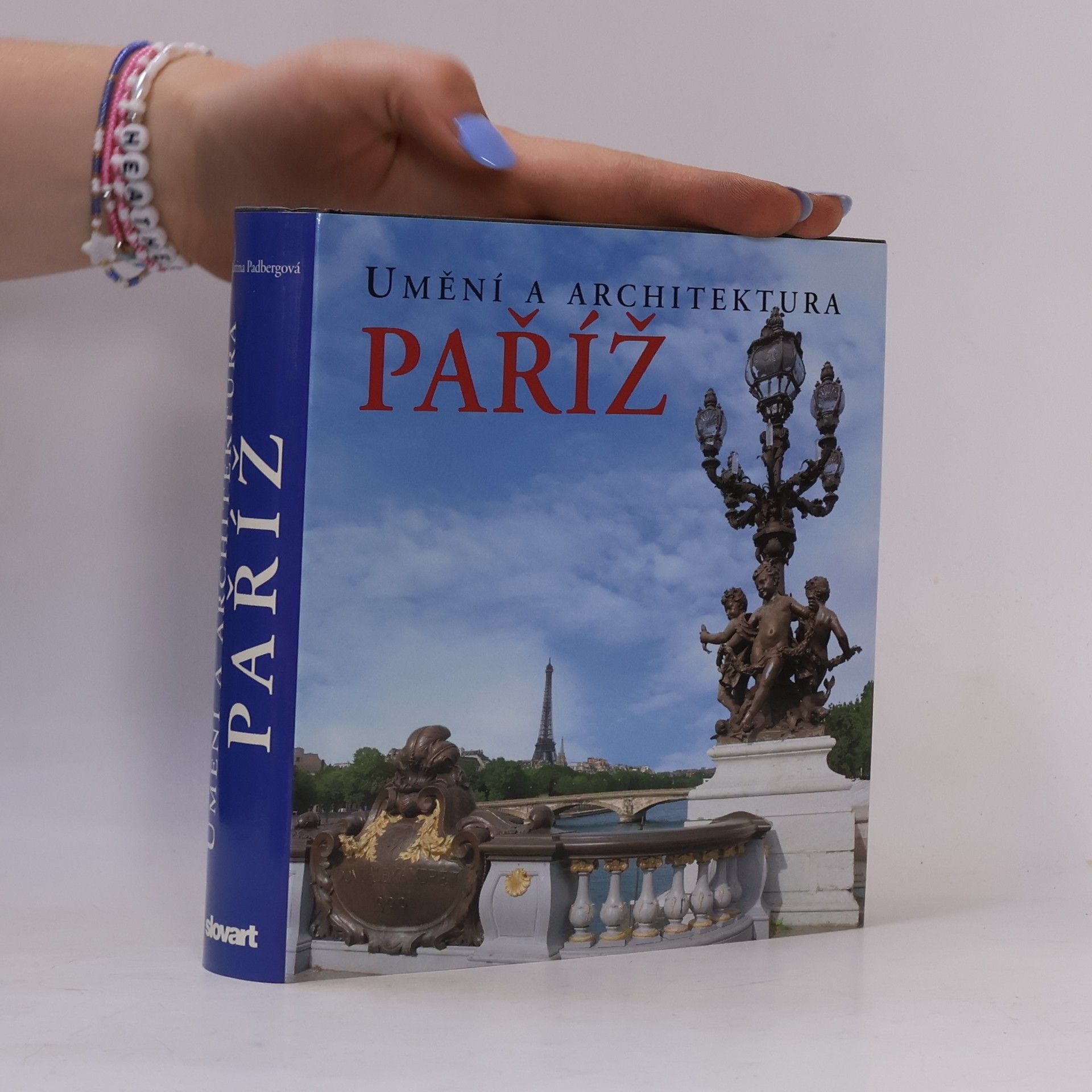 Martina Padberg Paříž. Umění a architektura