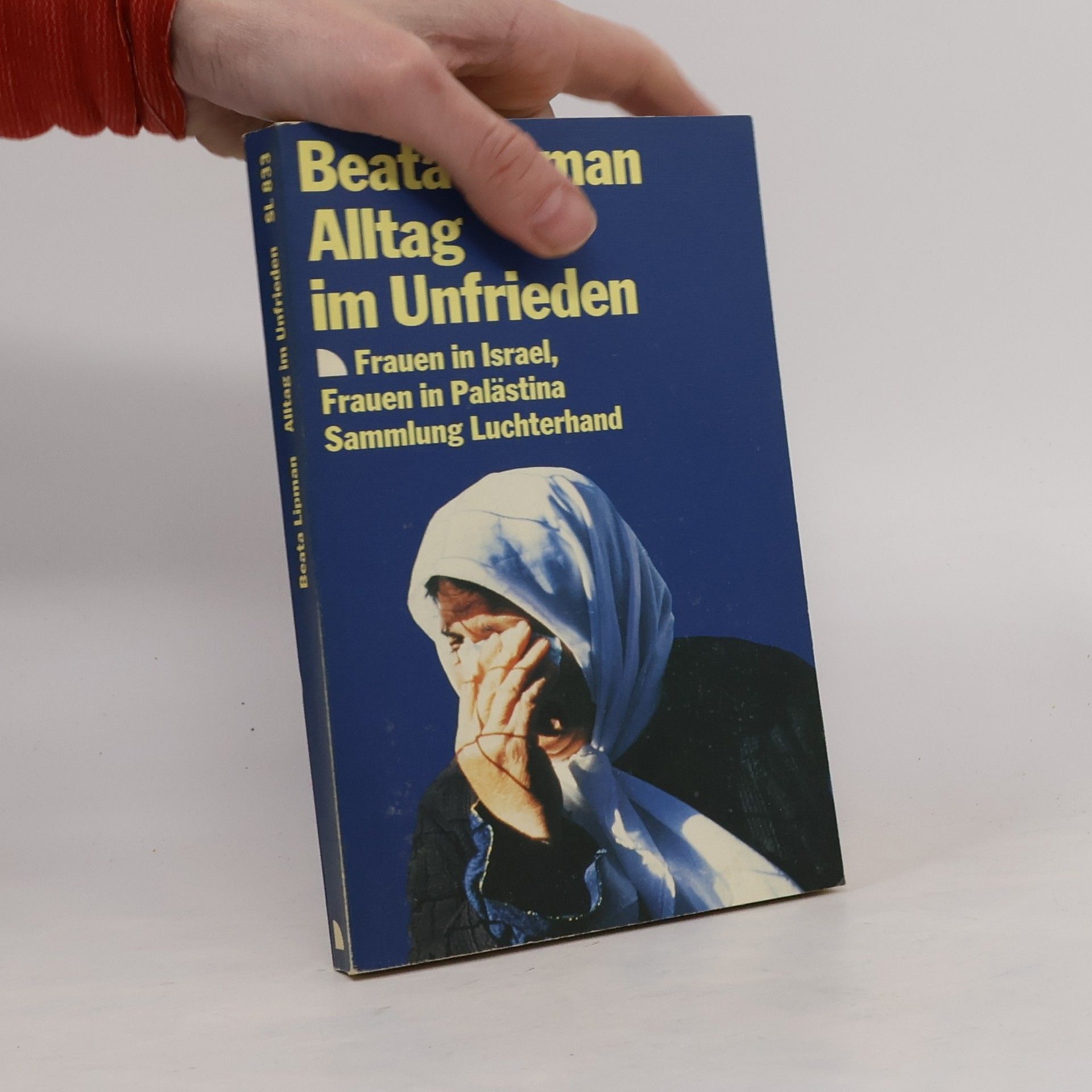 Beata Lipman Alltag im Unfrieden - Frauen in Israel, Frauen in Palästina