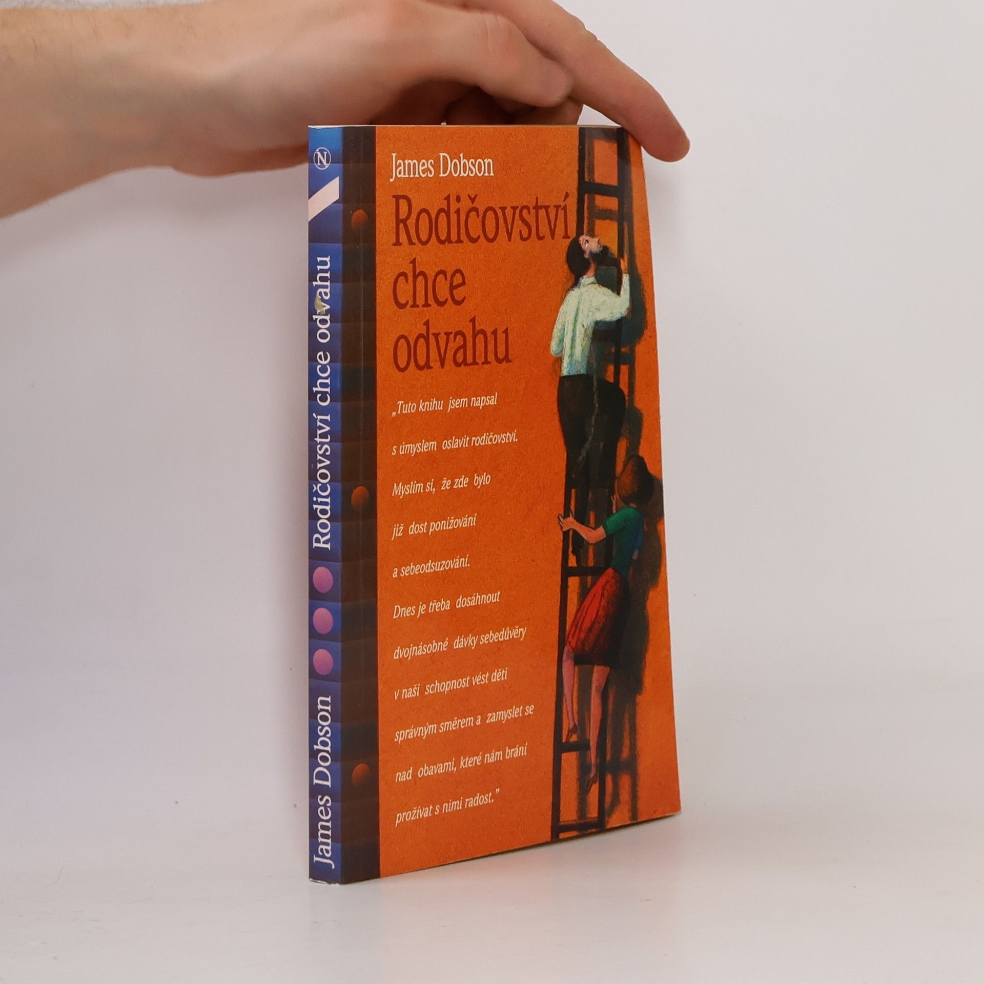 James C. Dobson Rodičovství chce odvahu