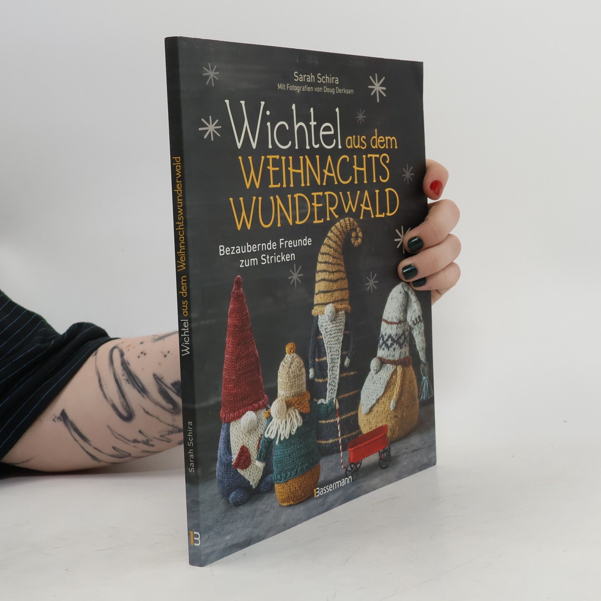 Sarah Schira Wichtel aus dem Weihnachtswunderwald. Bezaubernde Freunde zum Stricken. Das lustige DIY-Wichtelbuch für Advent, Weihnachten und Wichtelgeschenk