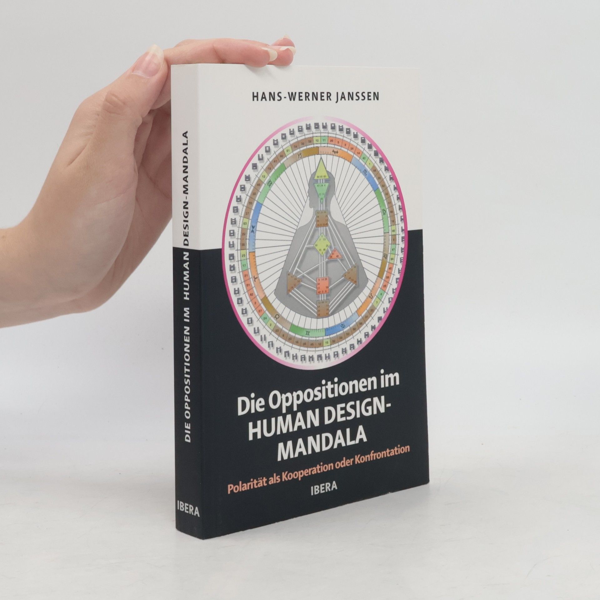 Hans-Werner Janssen Die Oppositionen im Human Design Mandala