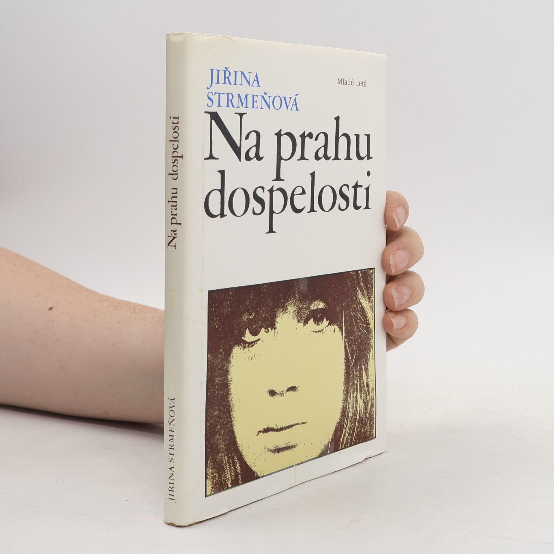 Strmeňová Jiřina Na prahu dospelosti