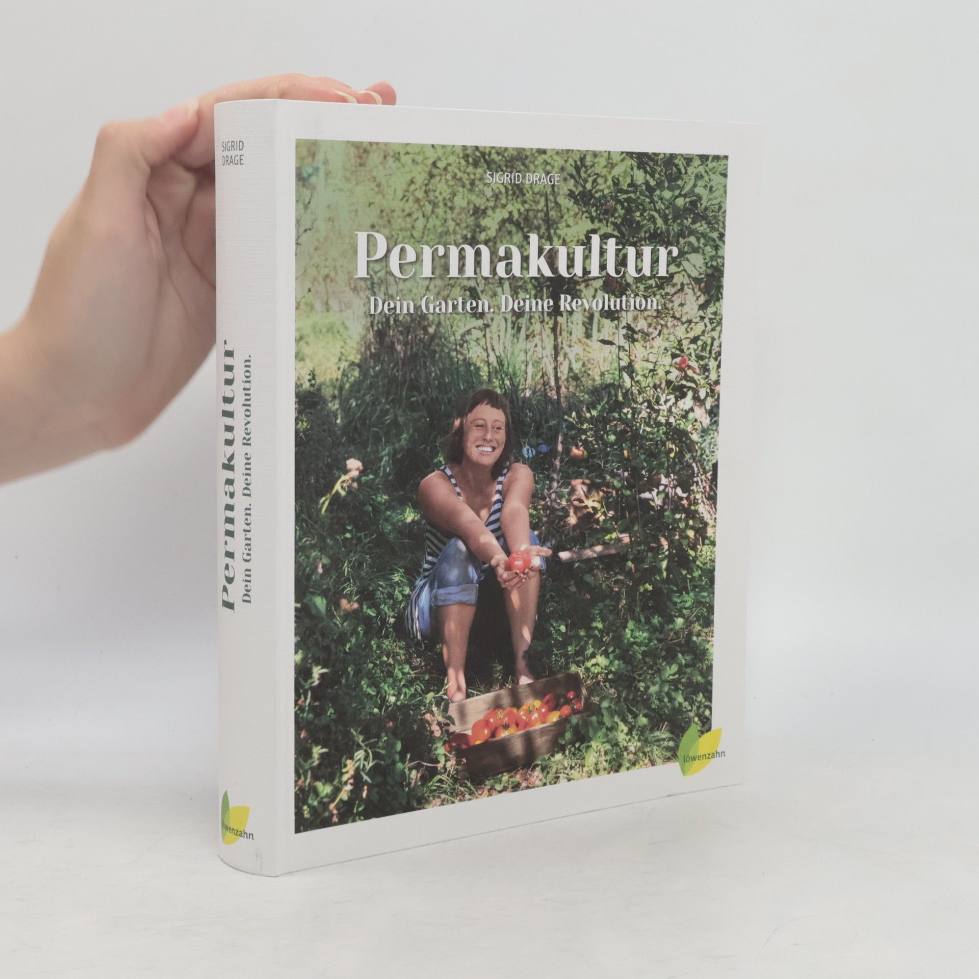 Sigrid Drage Permakultur - Dein Garten. Deine Revolution.