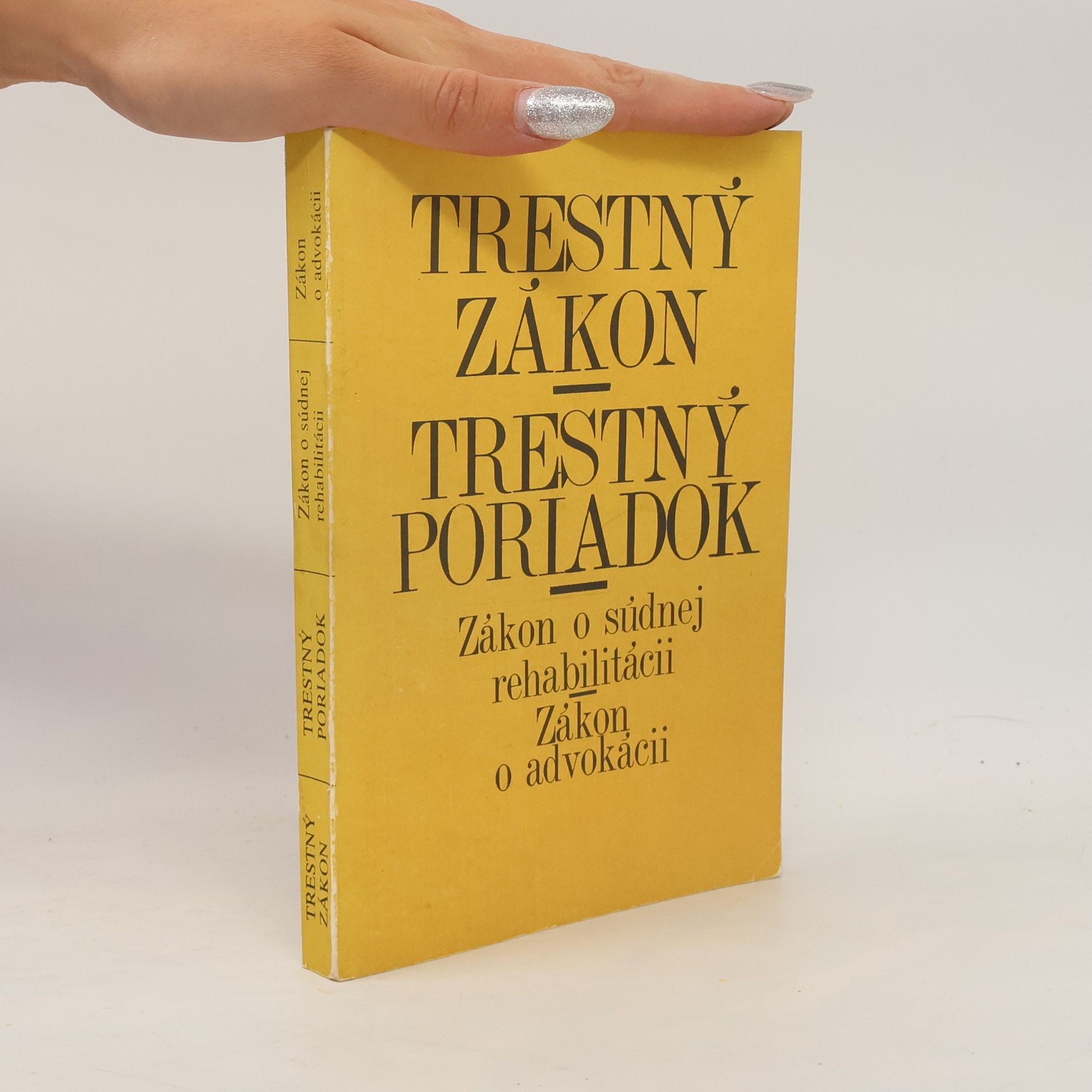 Vladimír Mathern Trestný zákon. Trestný poriadok: zákon o súdnej rehabilitácii, zákon o advokácii