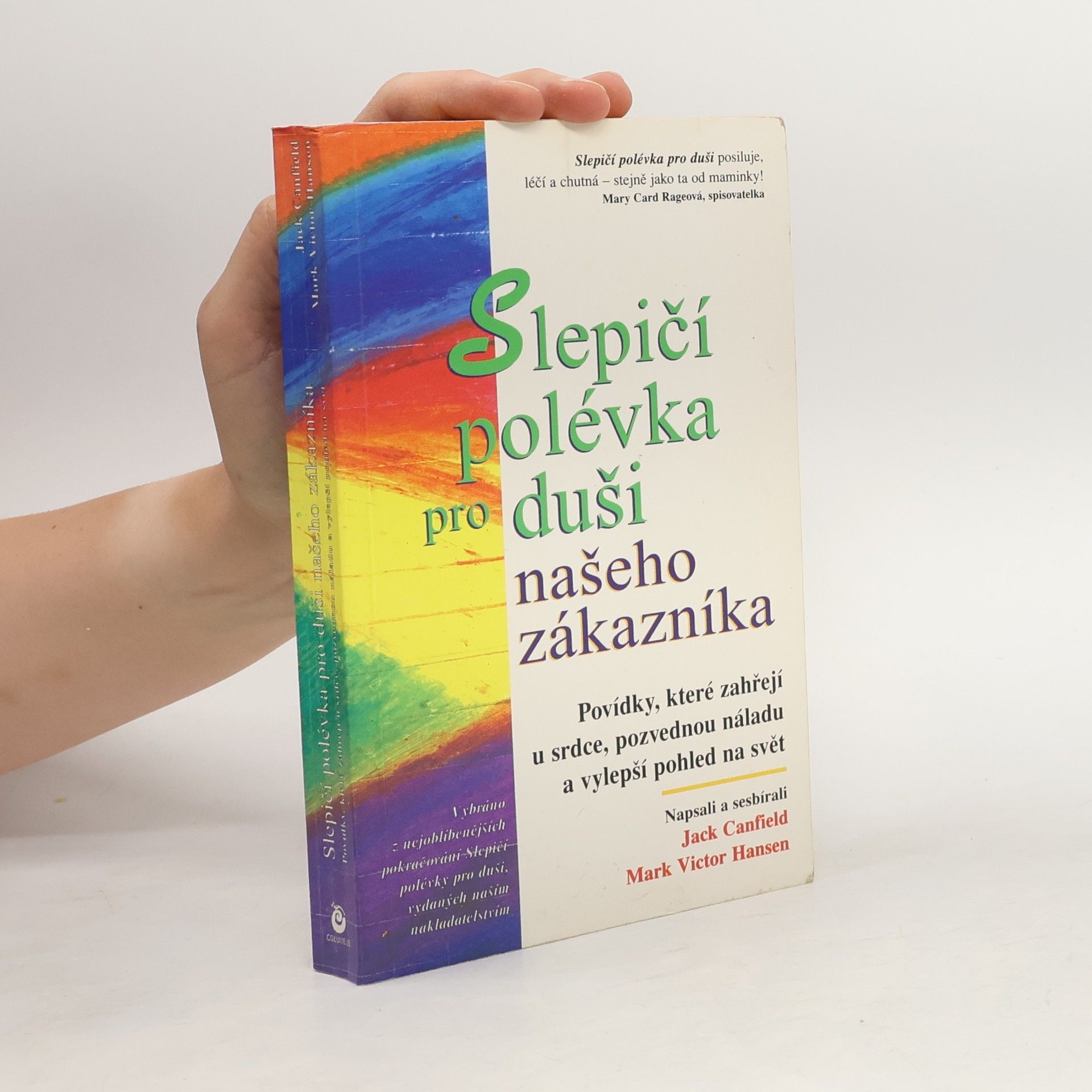 Slepičí polévka pro duši našeho zákazníka