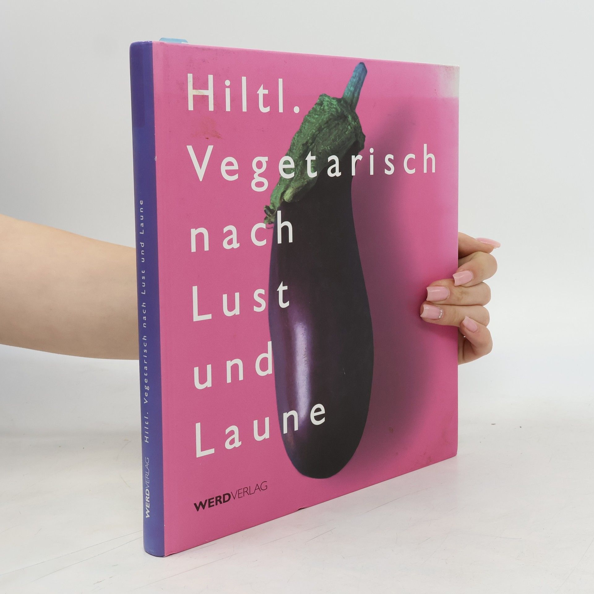 Helmut Schattauer Vegetarisch nach Lust und Laune