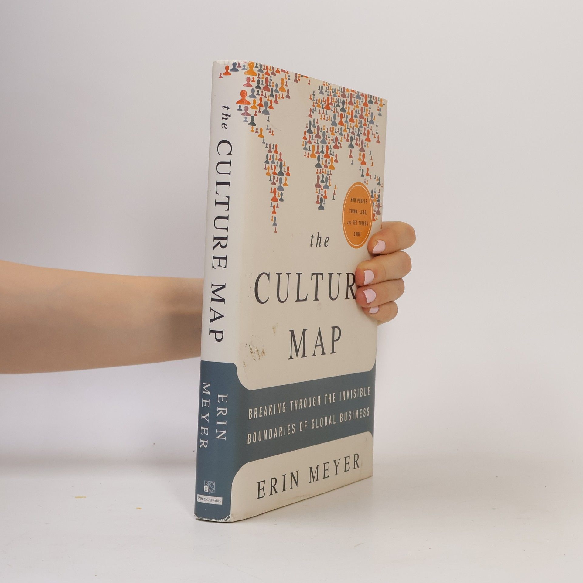 Erin Meyer The culture map : breaking through the invisible boundaries of global business