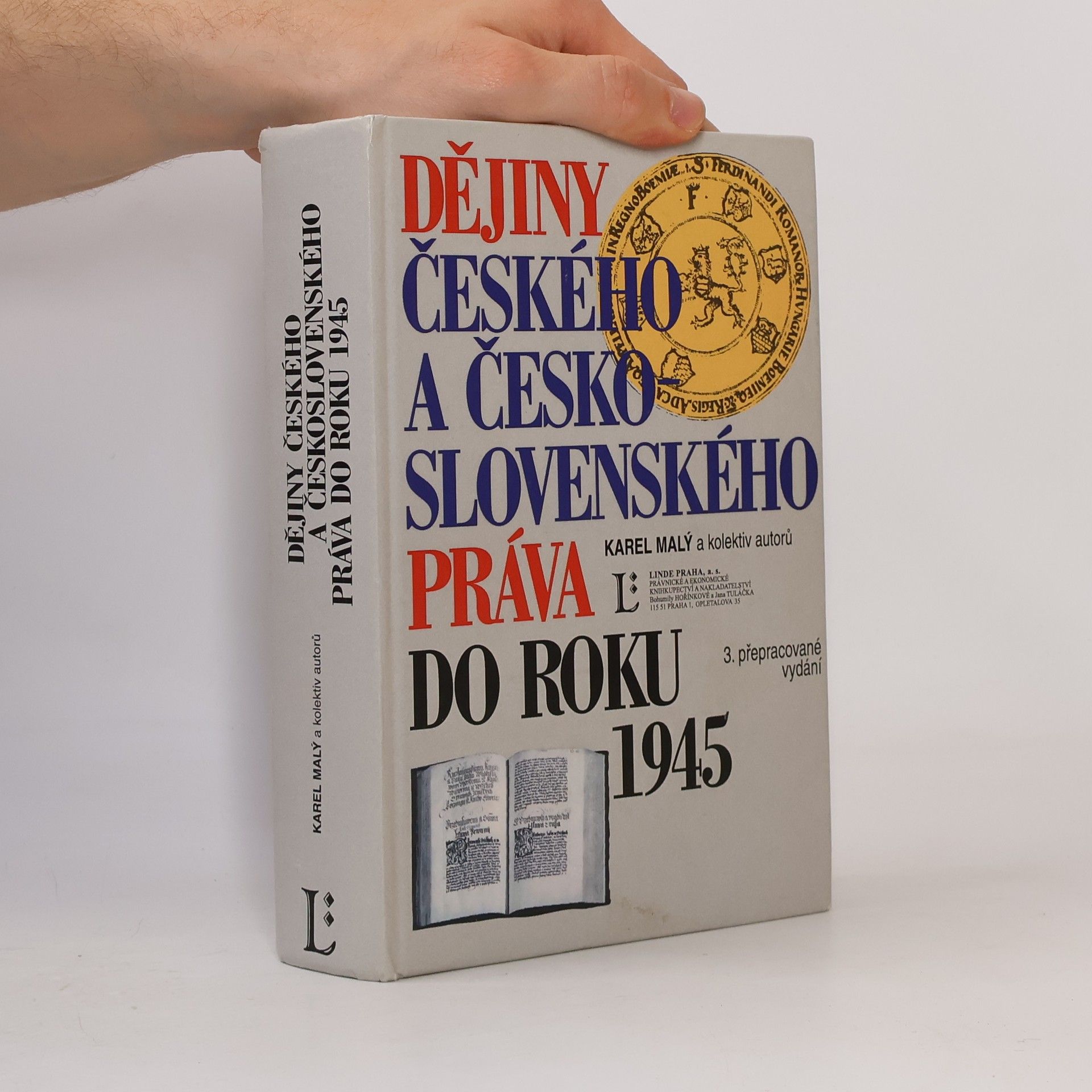 Karel Malý Dějiny českého a československého práva do roku 1945