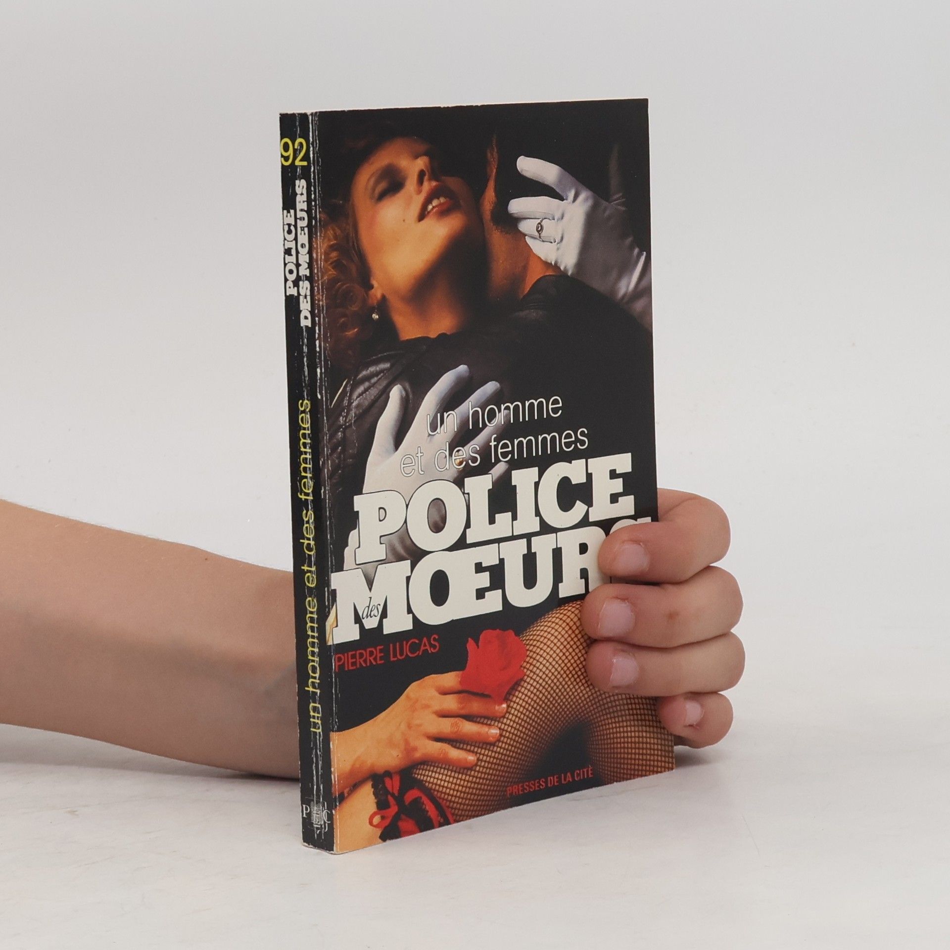 Pierre Lucas Police des Moeurs - 92: Un homme et des femmes