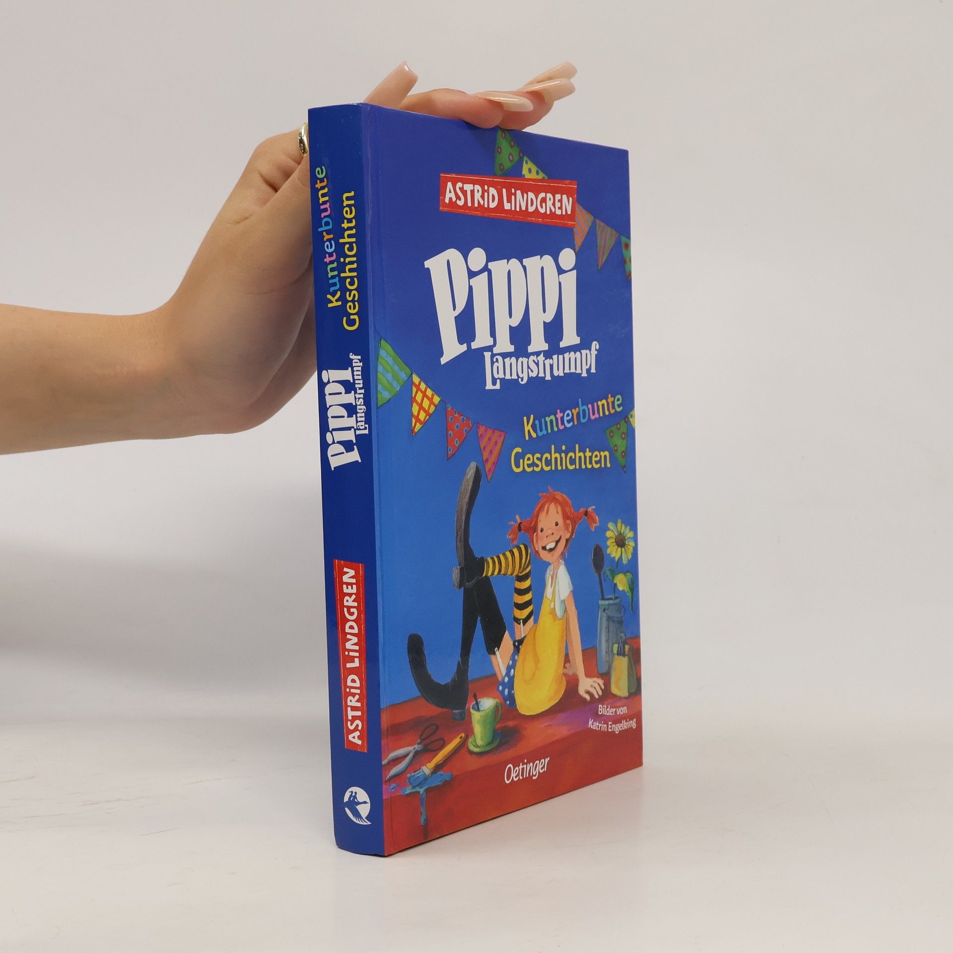Astrid Lindgren Pippi Langstrumpf. Kunterbunte Geschichten