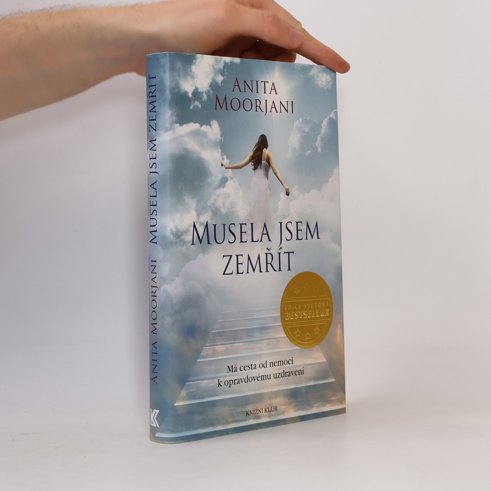 Anita Moorjani Musela jsem zemřít