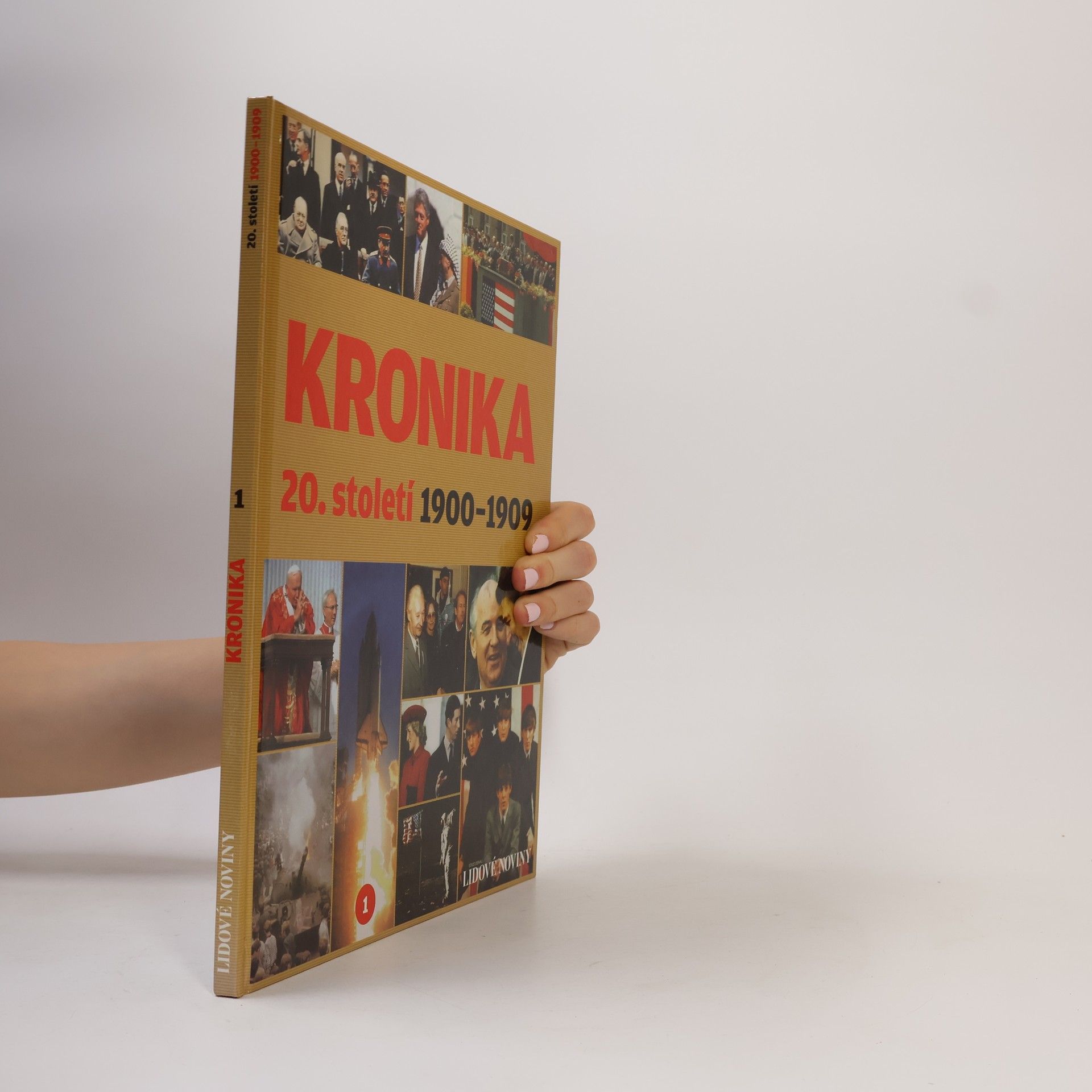Various authors Kronika 20. století 1. 1900-1909