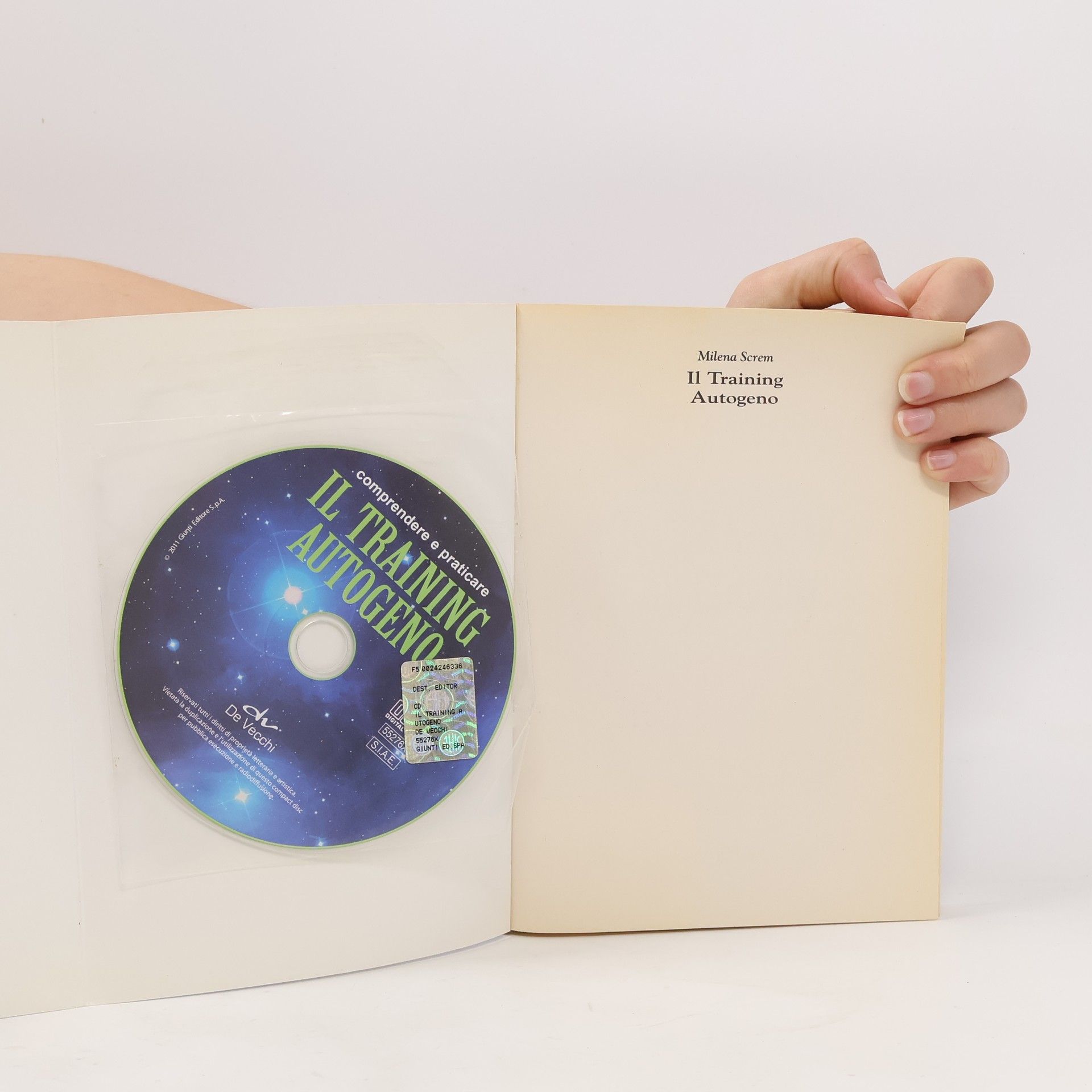Milena Screm Parapsicologia: Comprendere e praticare il training autogeno. Come concentrarsi, rilassarsi, potenziarsi. Con CD Audio