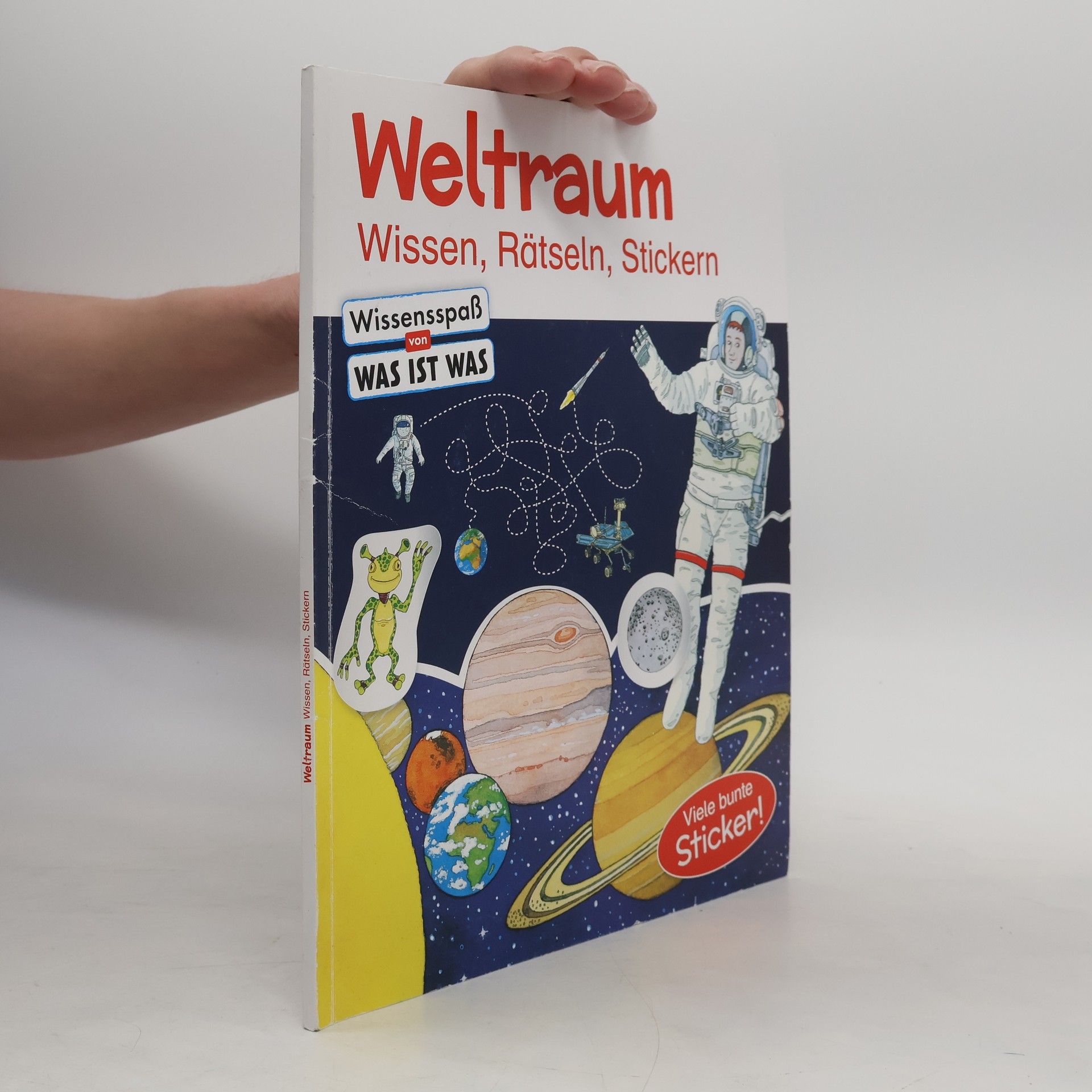 Autorenkollektiv Weltraum. Wissen, Rätseln, Stickern
