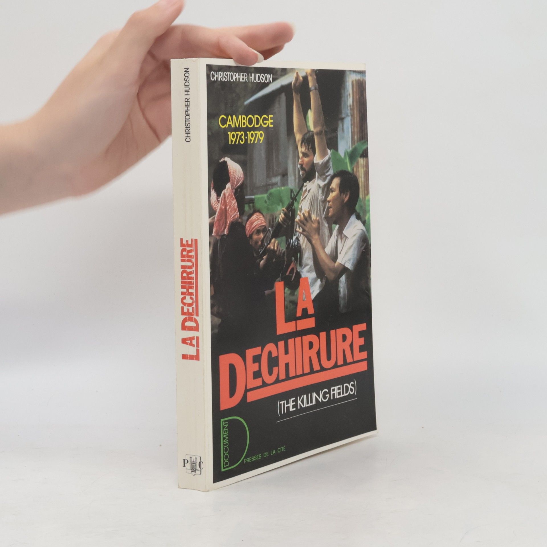 Christopher Hudson La Déchirure Cambodge 1973-1979
