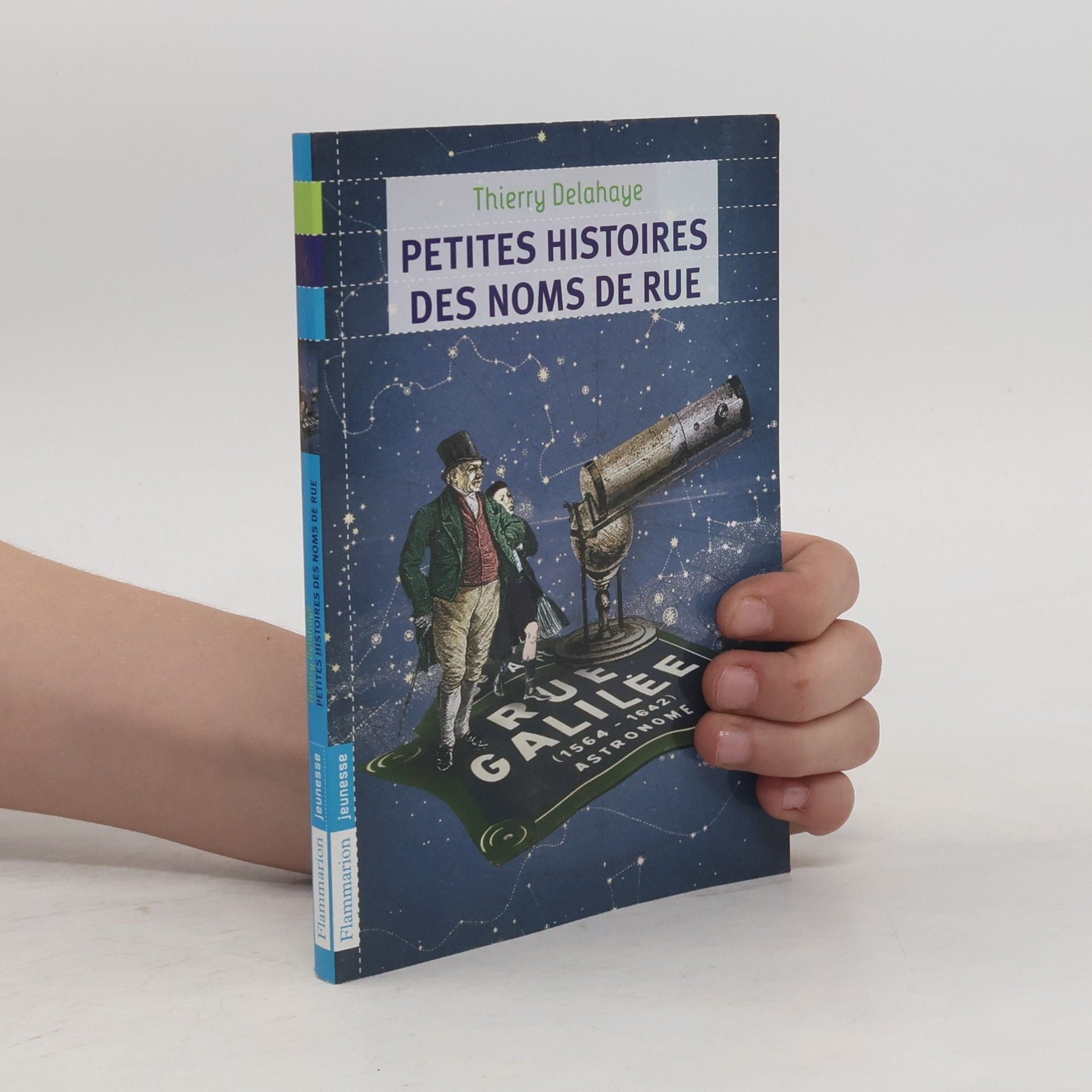 Thierry Delahaye Petites histoires des noms de rue