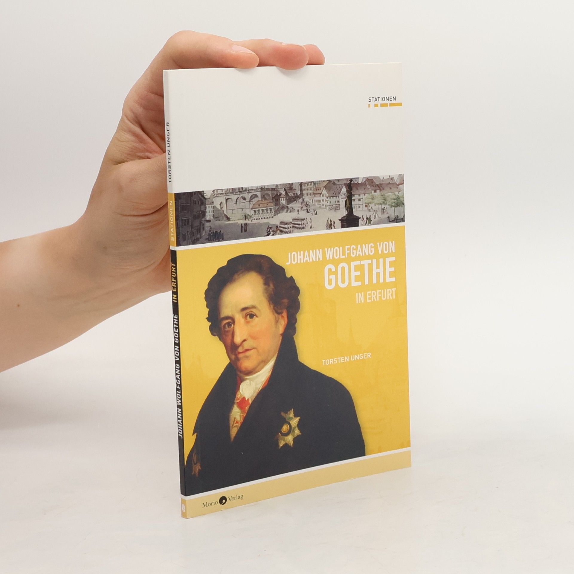 Johann Wolfgang von Goethe in Erfurt