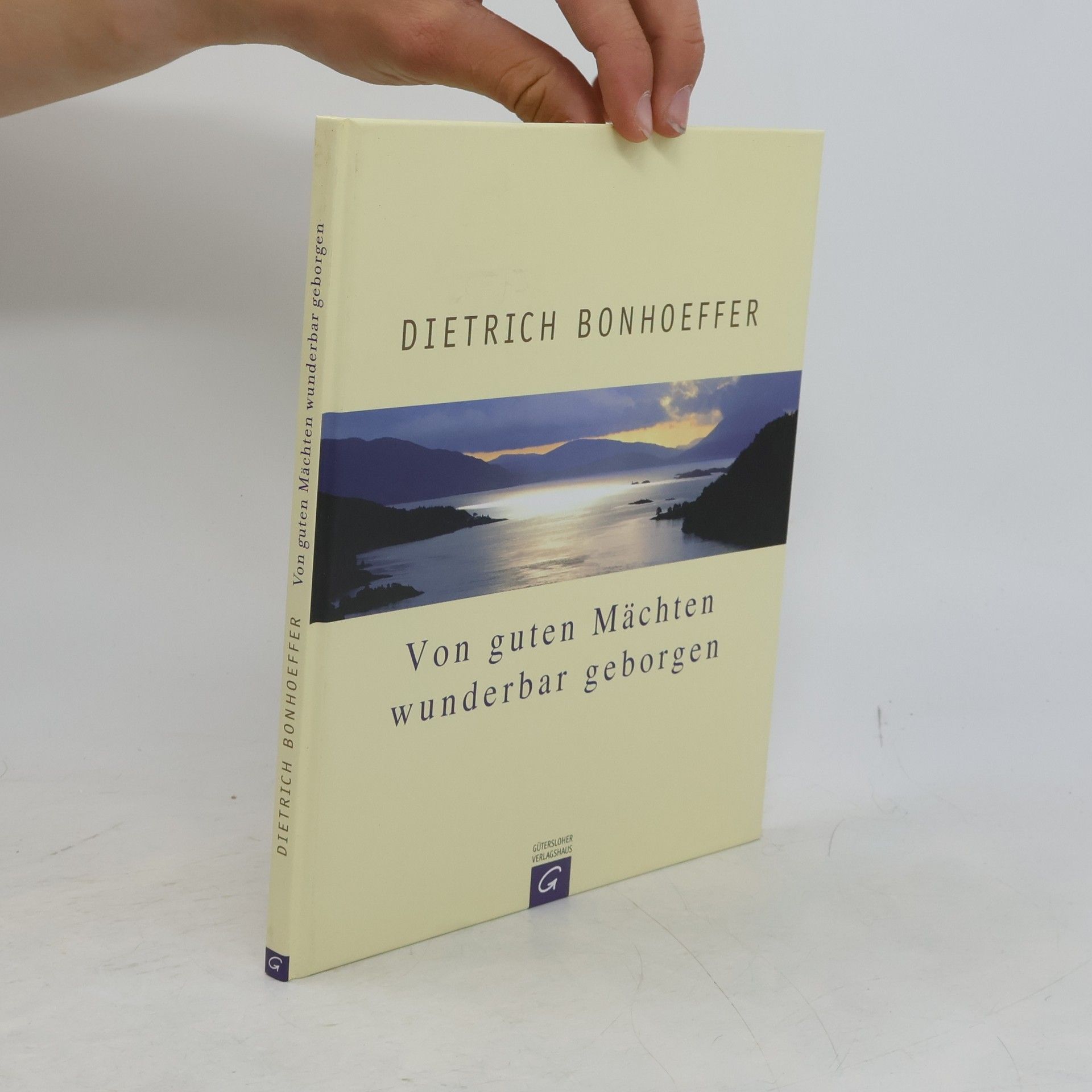 Dietrich Bonhoeffer Von guten Mächten wunderbar geborgen