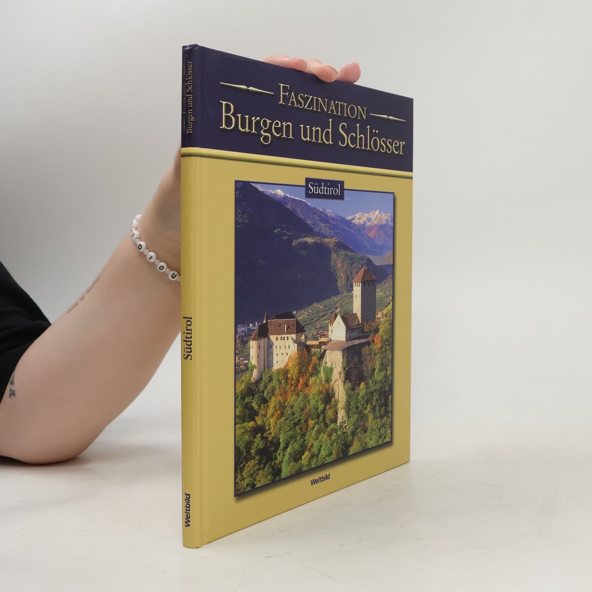 Autorenkollektiv Faszination Burgen und Schlosser. Südtirol