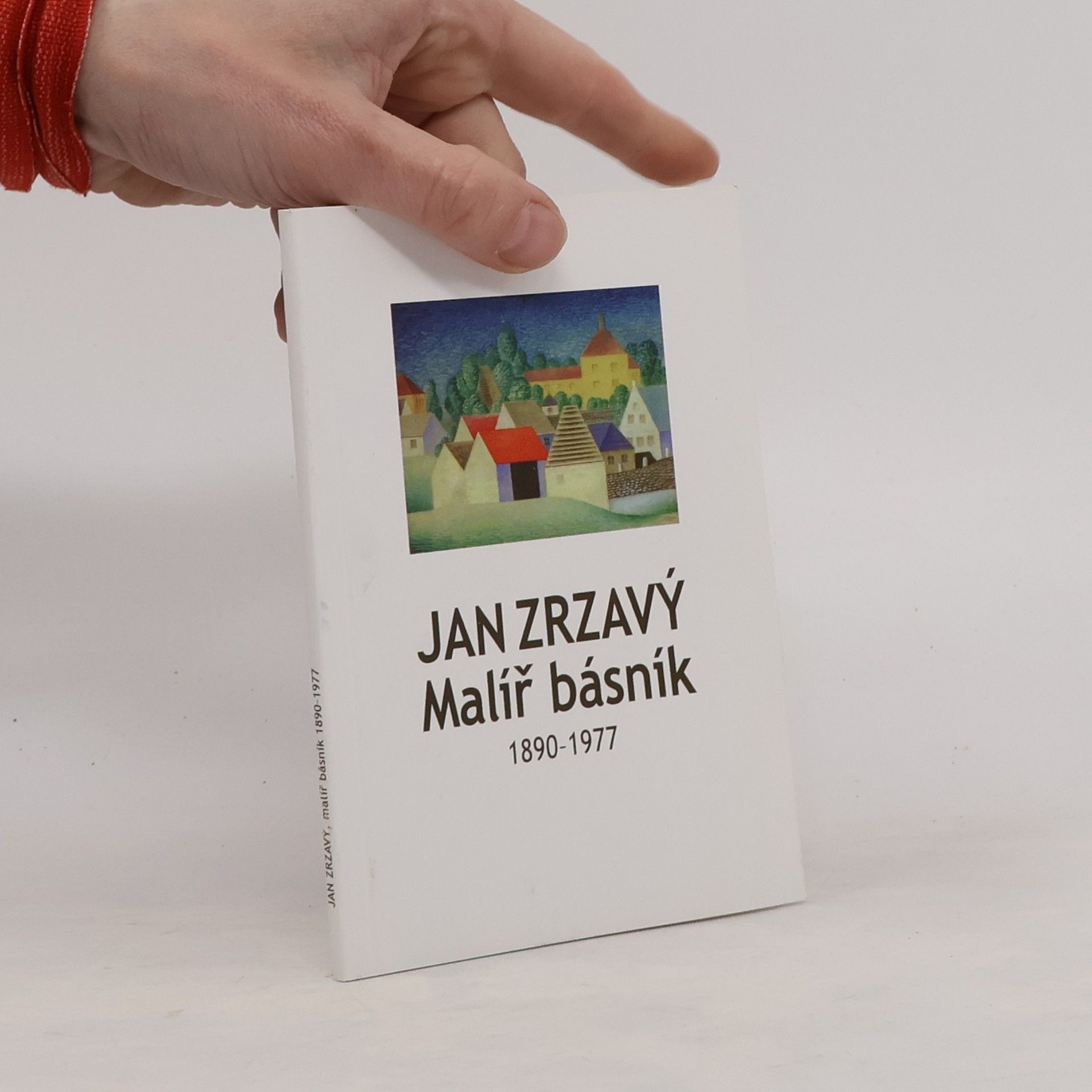 Jan Zrzavý Jan Zrzavý, malíř básník : 1890-1977