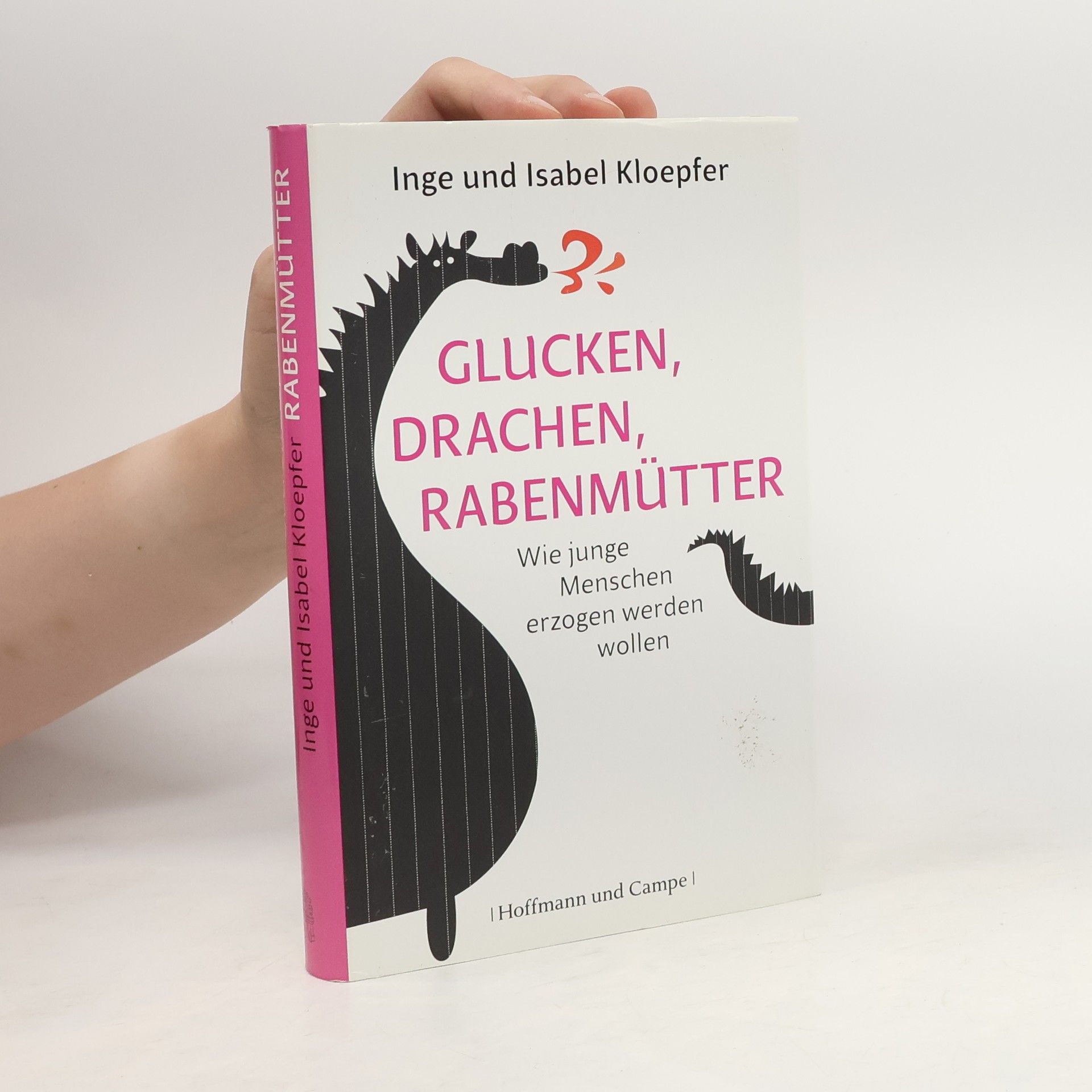 Inge Kloepfer Glucken, Drachen, Rabenmütter