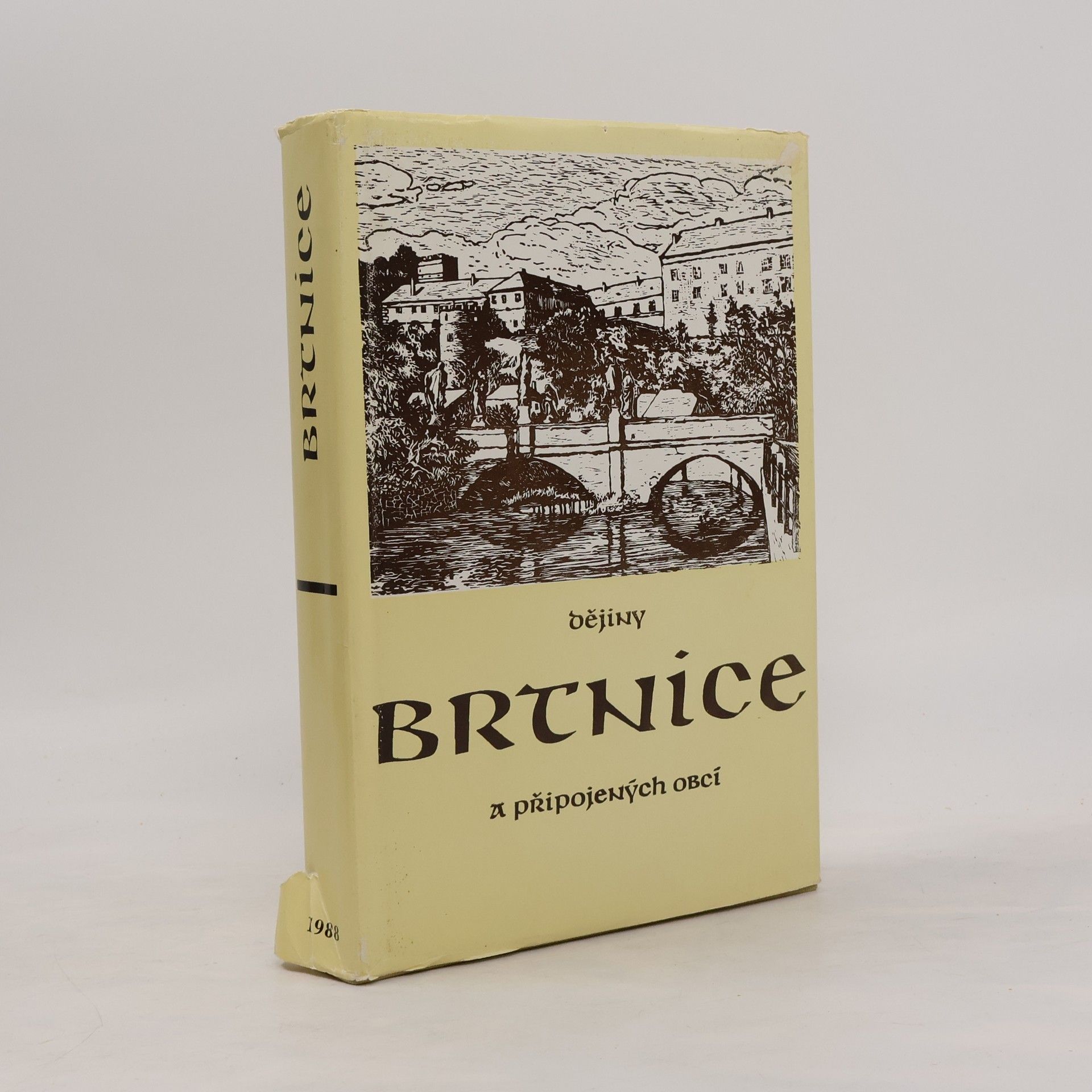 Collectif d'auteurs Dějiny Brtnice a připojených obcí
